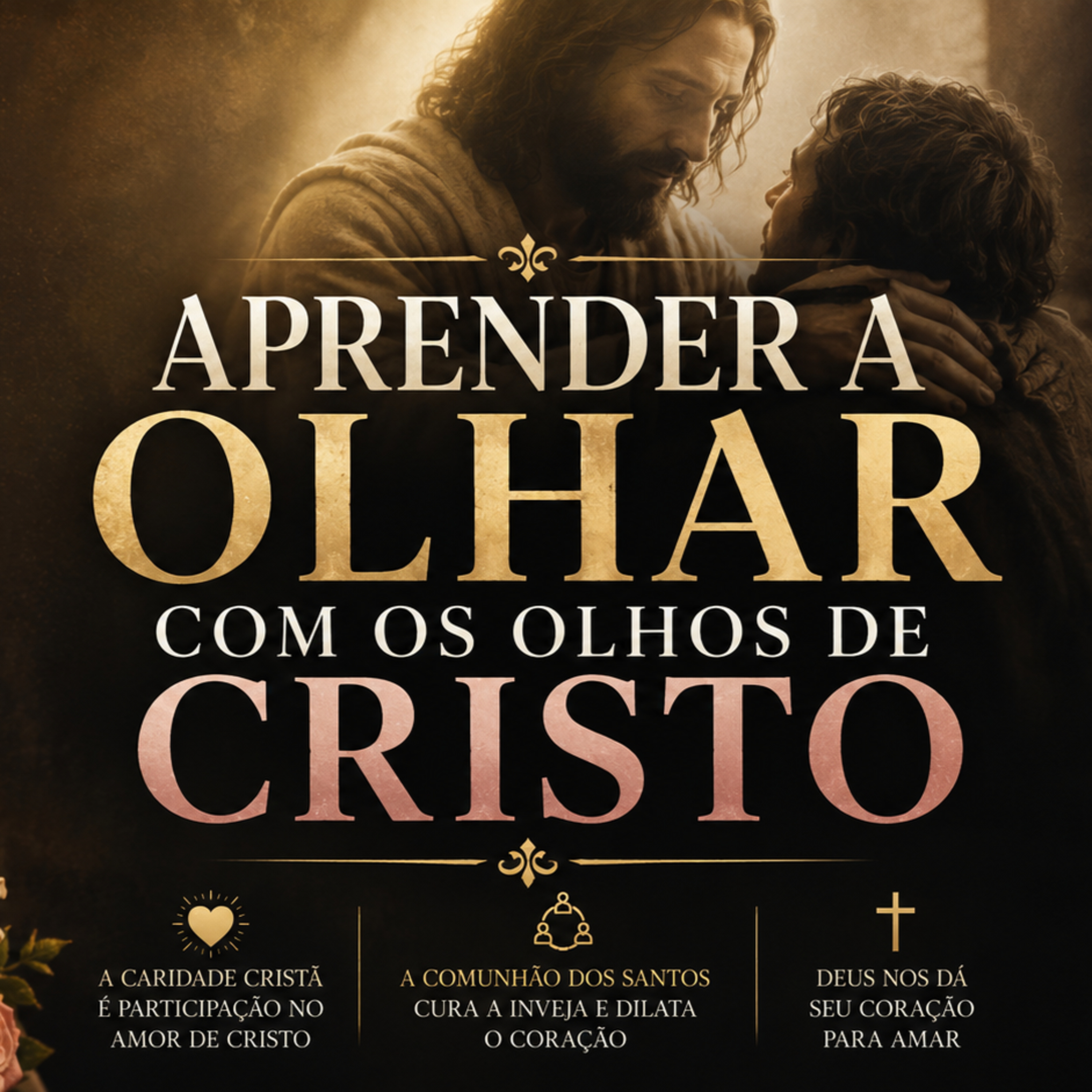Aprender a olhar com os olhos de Cristo episode artwork