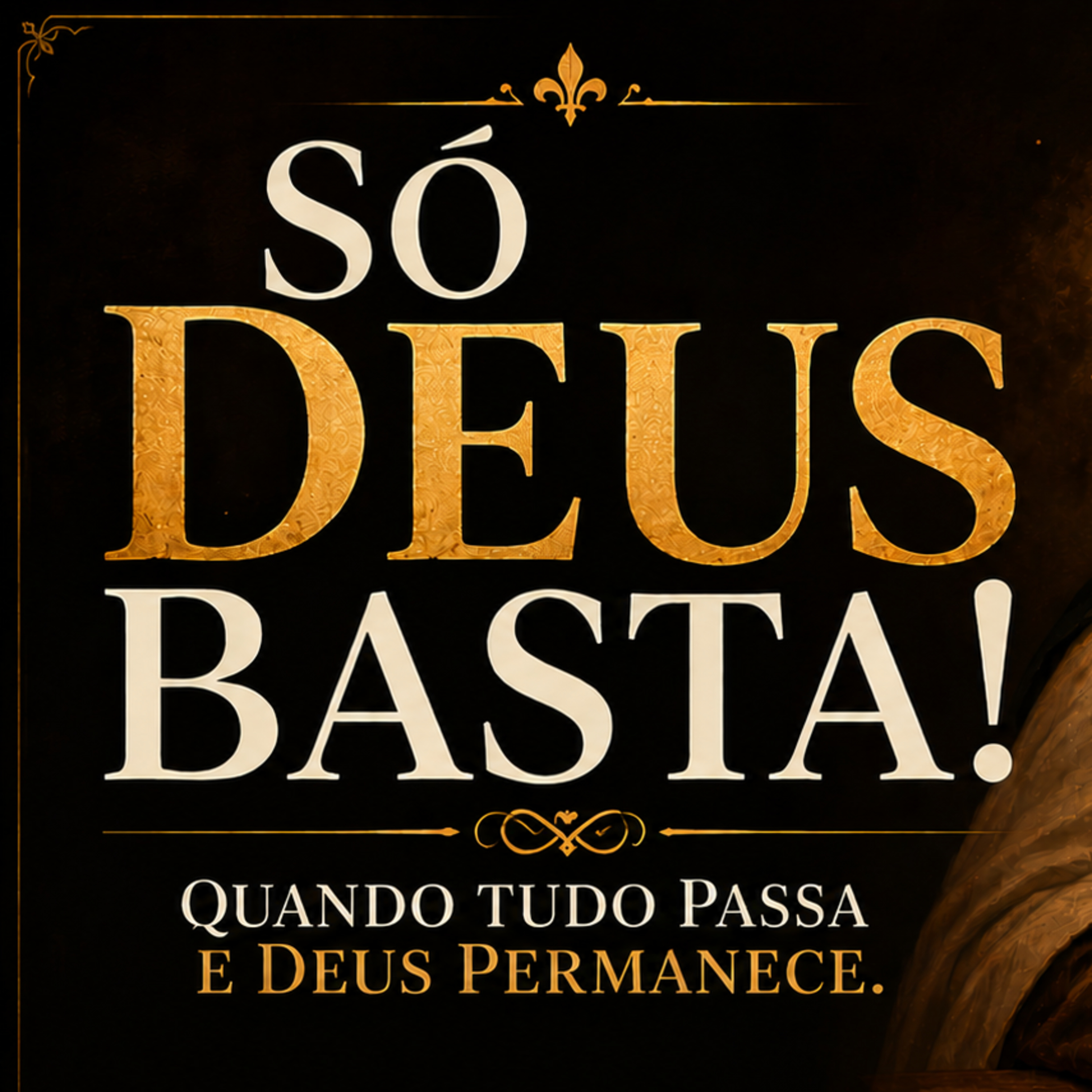 Só Deus basta! Quando tudo passa e Deus permanece. episode artwork