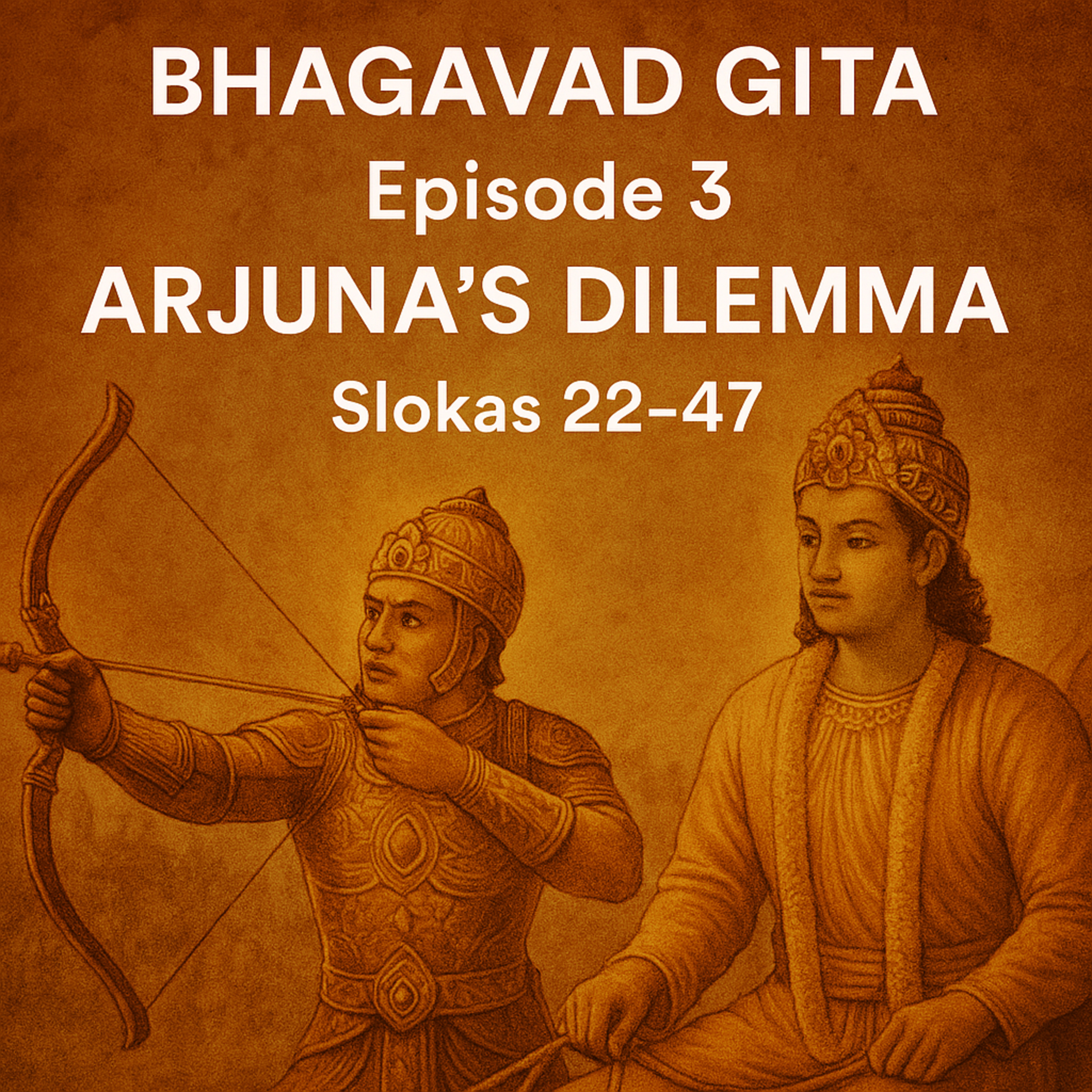 The Nectar of the Bhagavad Gita I Episode 3 I 1వ అధ్యాయము: అర్జున విషాద యోగము, 22-47 శ్లోకాలు episode artwork