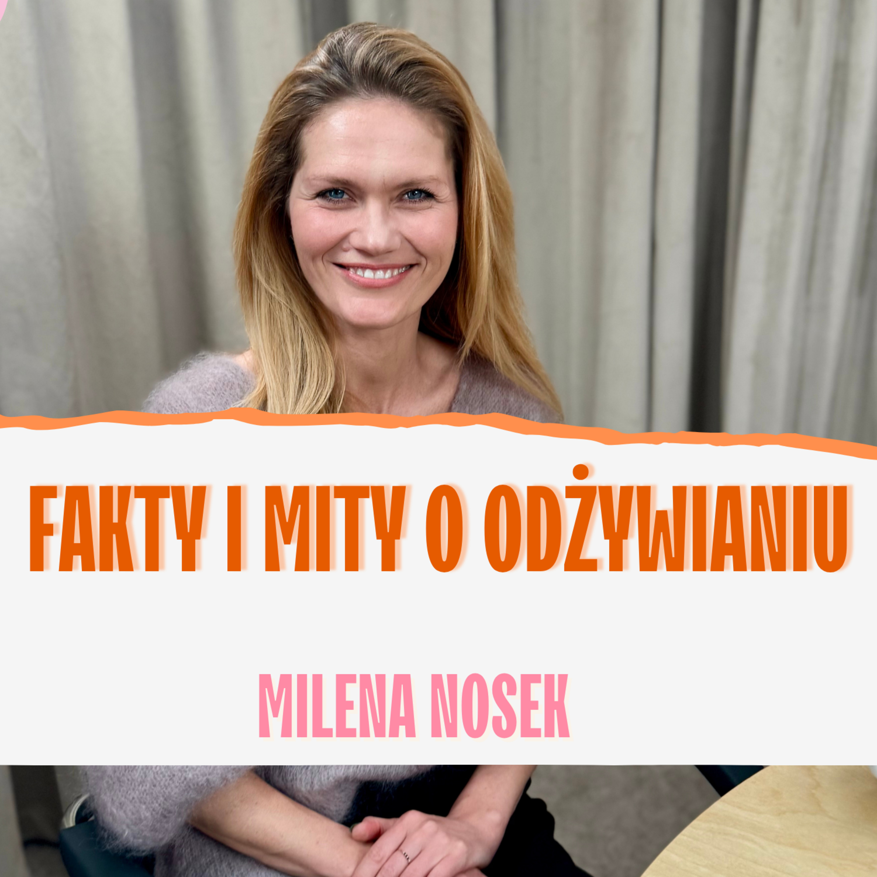Głód, ciało i emocje – jak rozpoznać, czego naprawdę potrzebujesz? Milena Nosek episode artwork