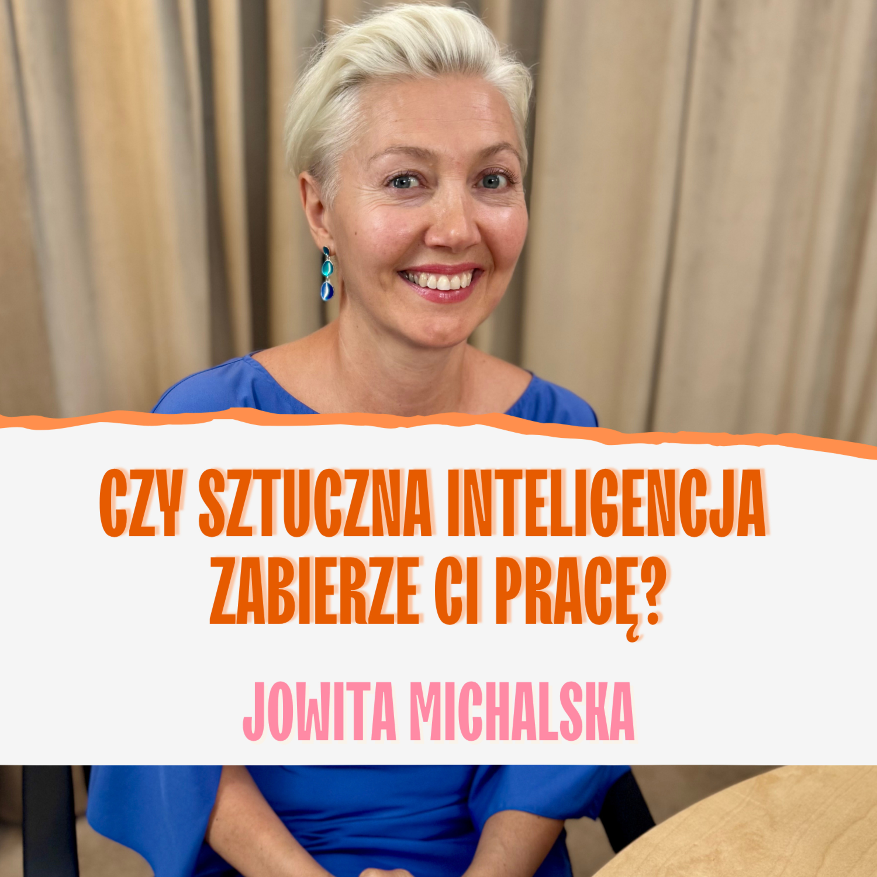 Sztucznej inteligencji należy się obawiać, nie bać. Jowita Michalska episode artwork