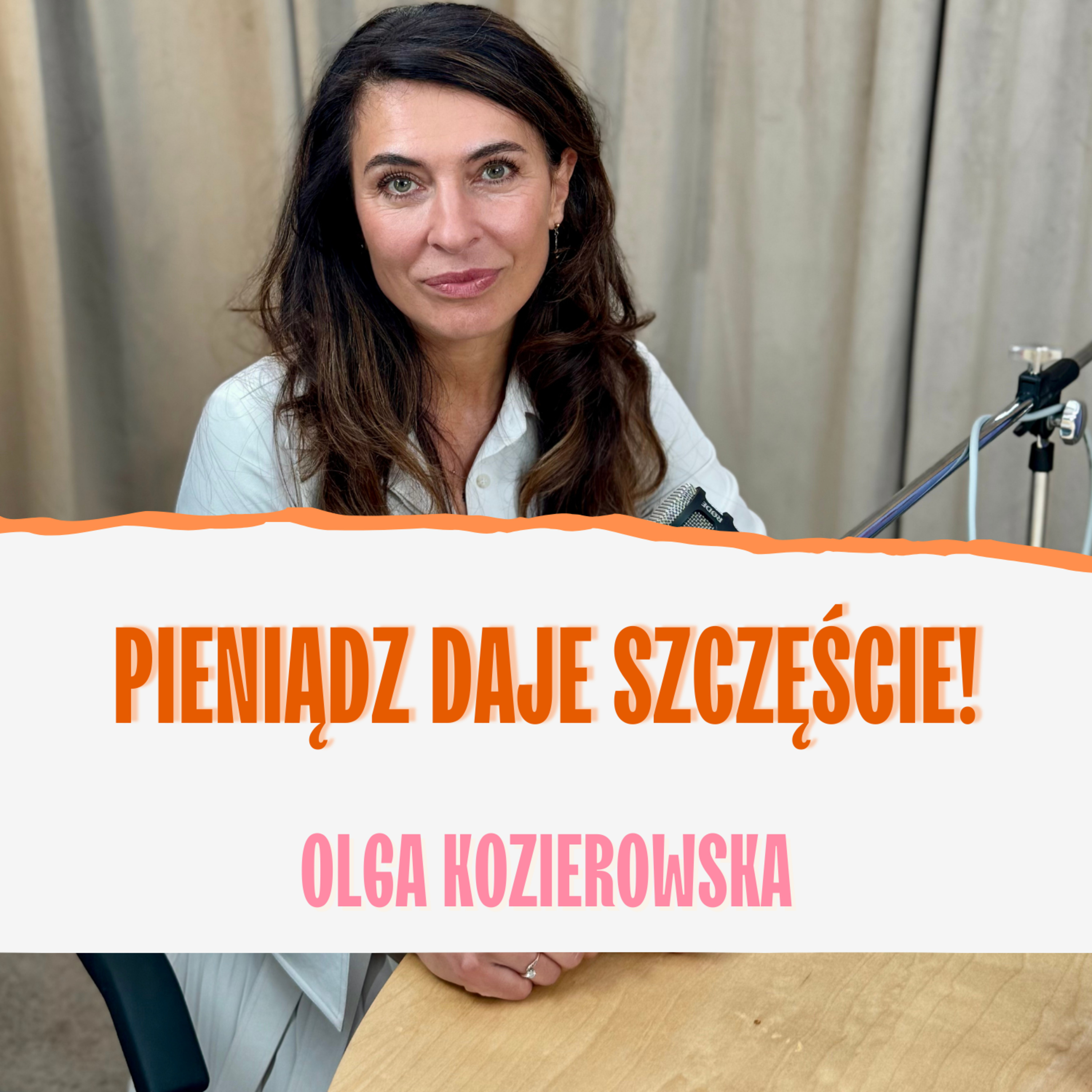 Każda kobieta powinna mieć własne pieniądze. Olga Kozierowska. episode artwork