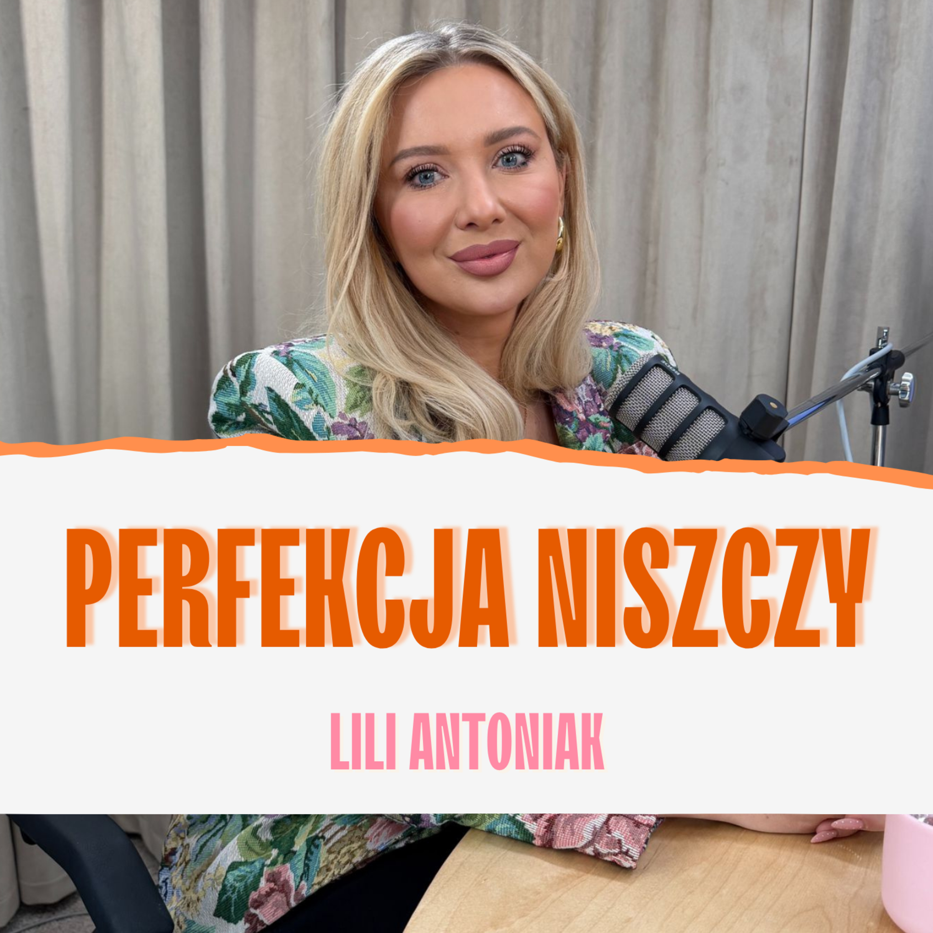 Perfekcyjna matka to mit! Lili Antoniak episode artwork