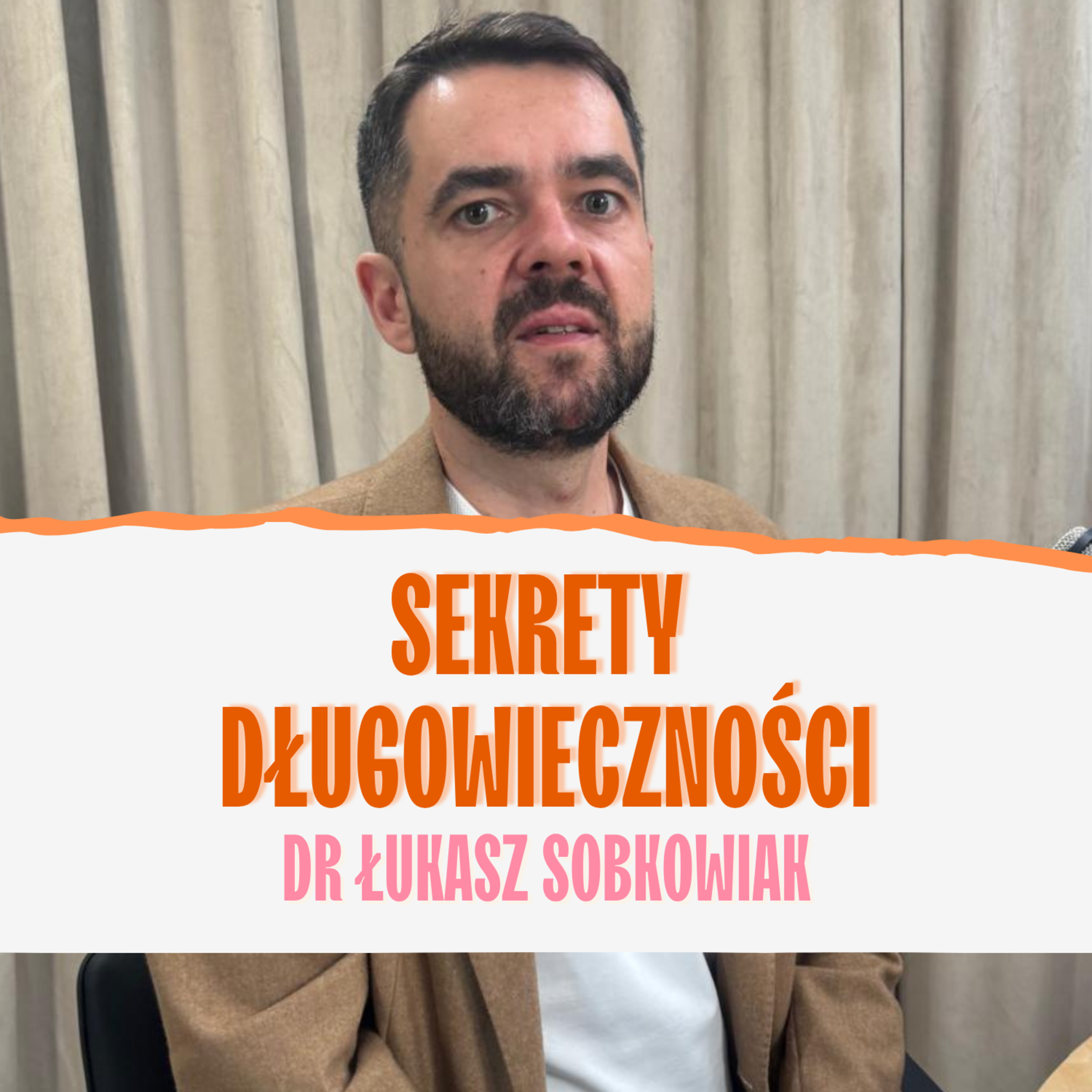 Czy długowieczność można zaprogramować? Dr Łukasz Sobkowiak episode artwork