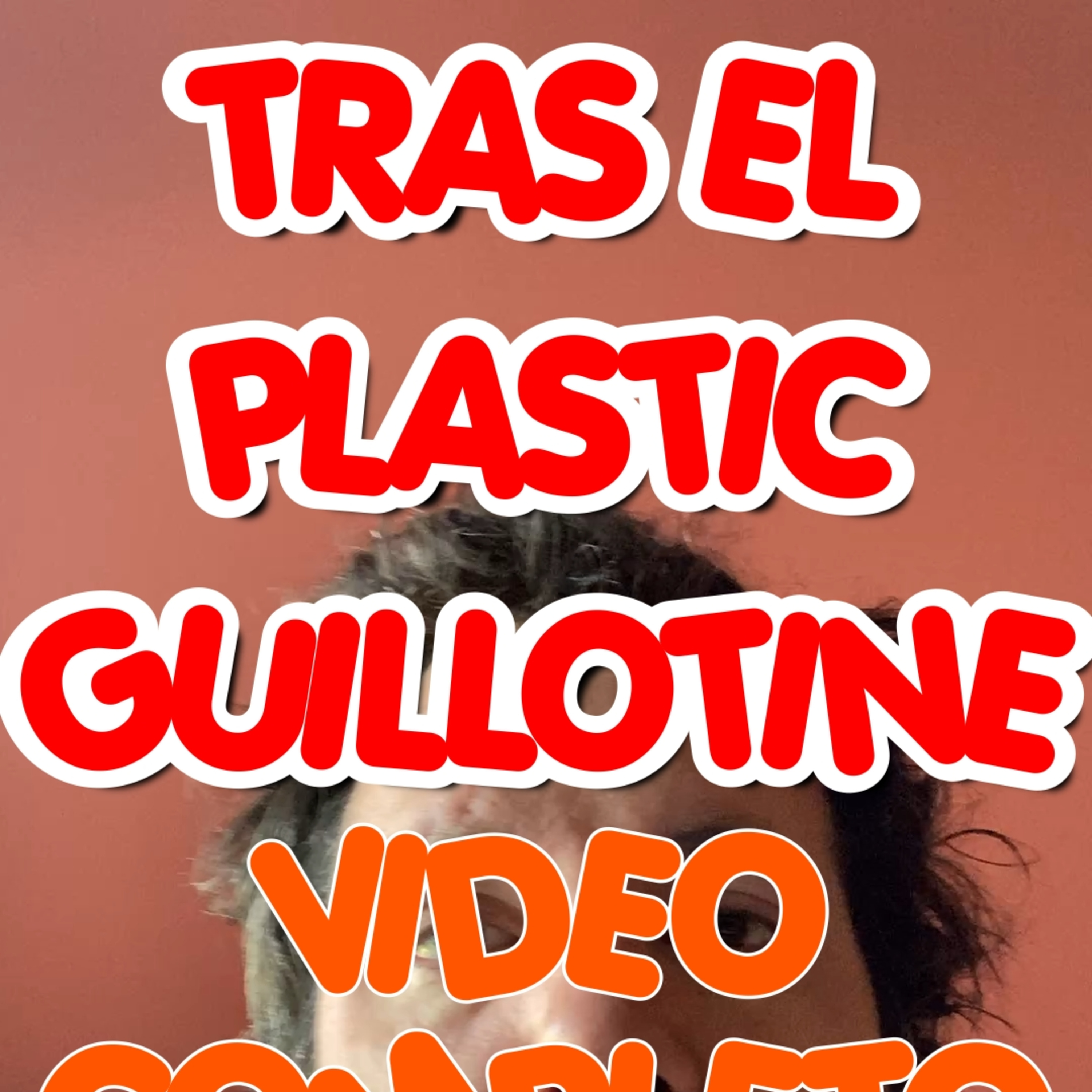 25_07_14_NMP_TRAS_EL_PLASTIC_GUILLOTINE episode artwork