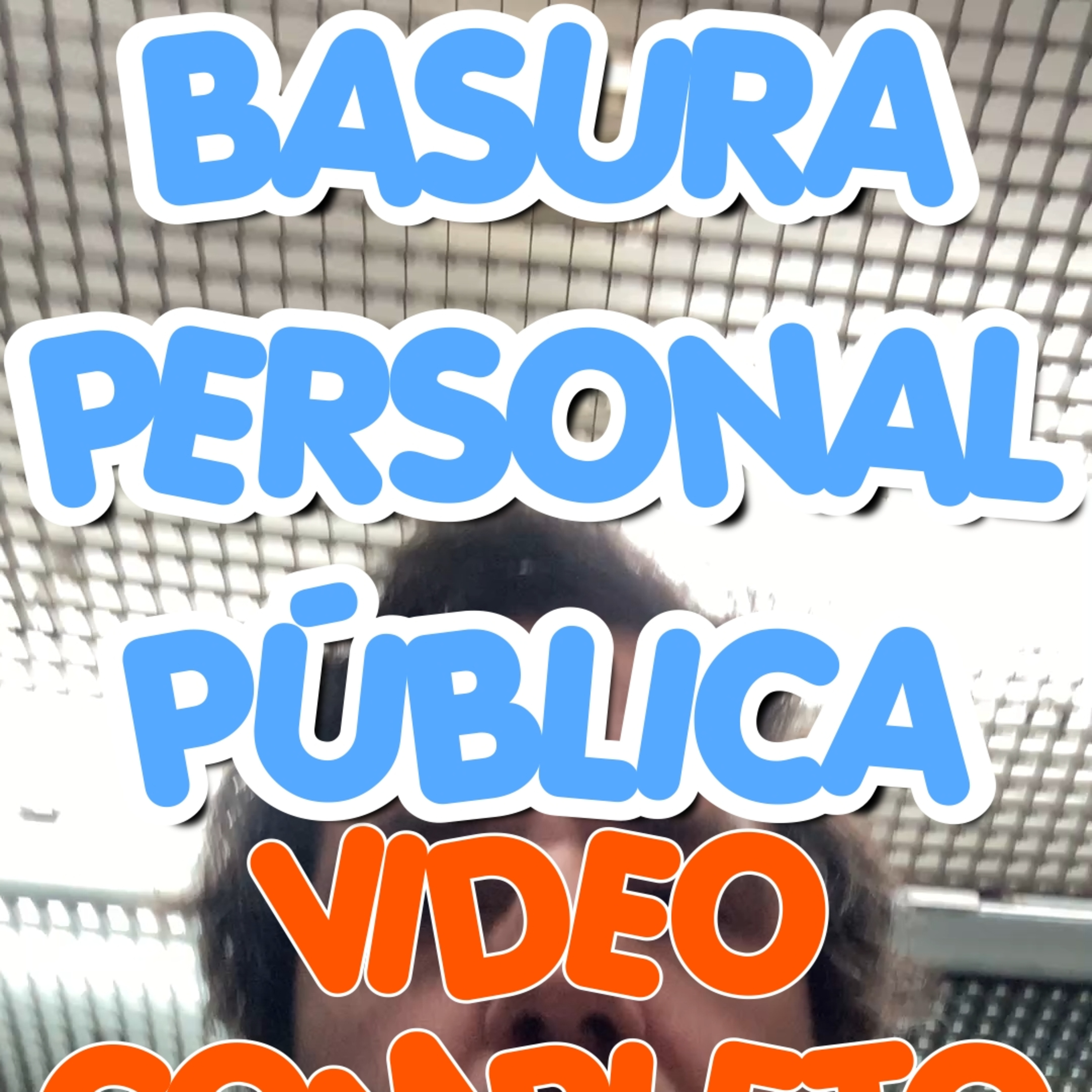 25_07_17_NMP_BASURA_PERSONAL_PUBLICA episode artwork
