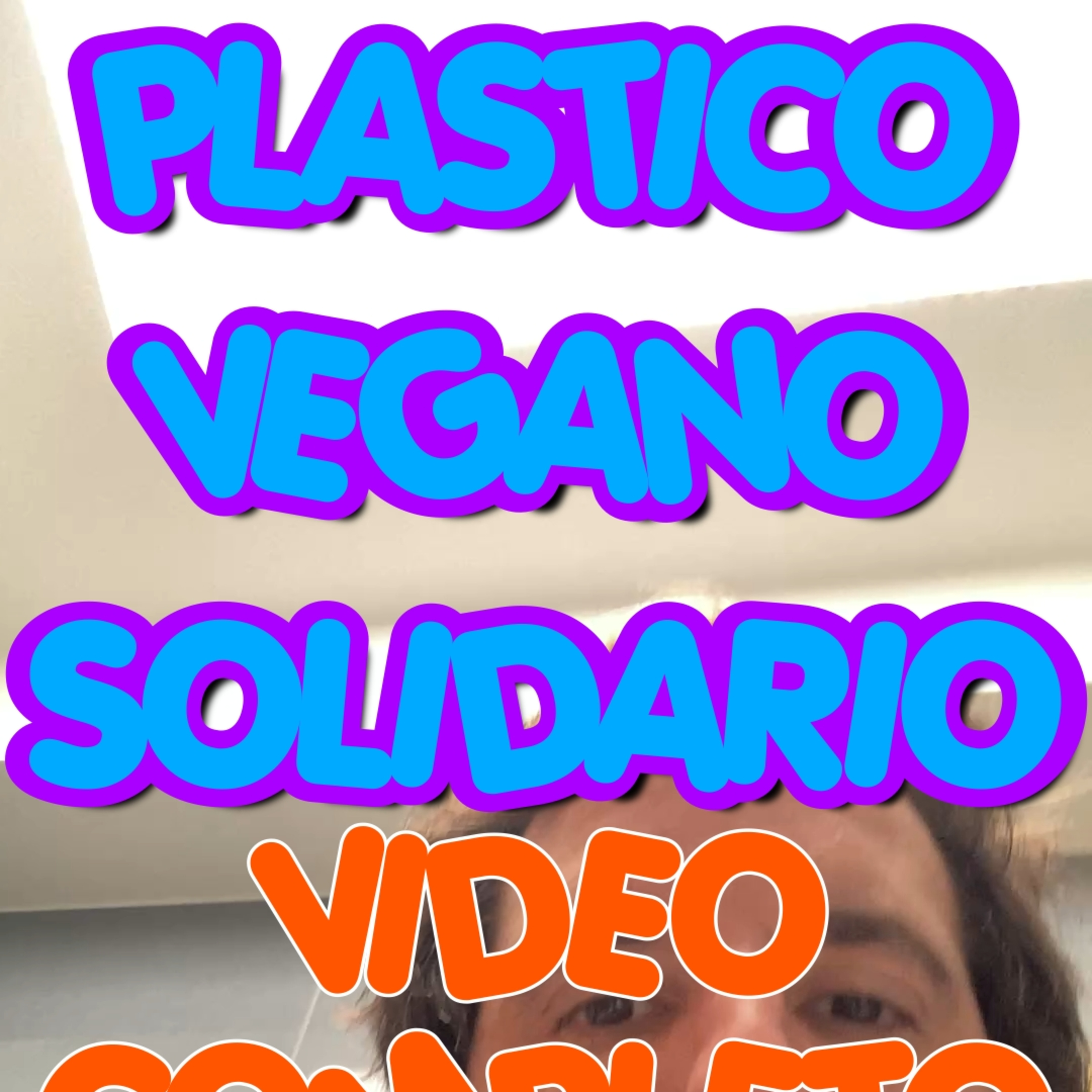 25_07_17_NMP_PLASTICO_VEGANO_SOLIDARIO_01_00_00_00 episode artwork