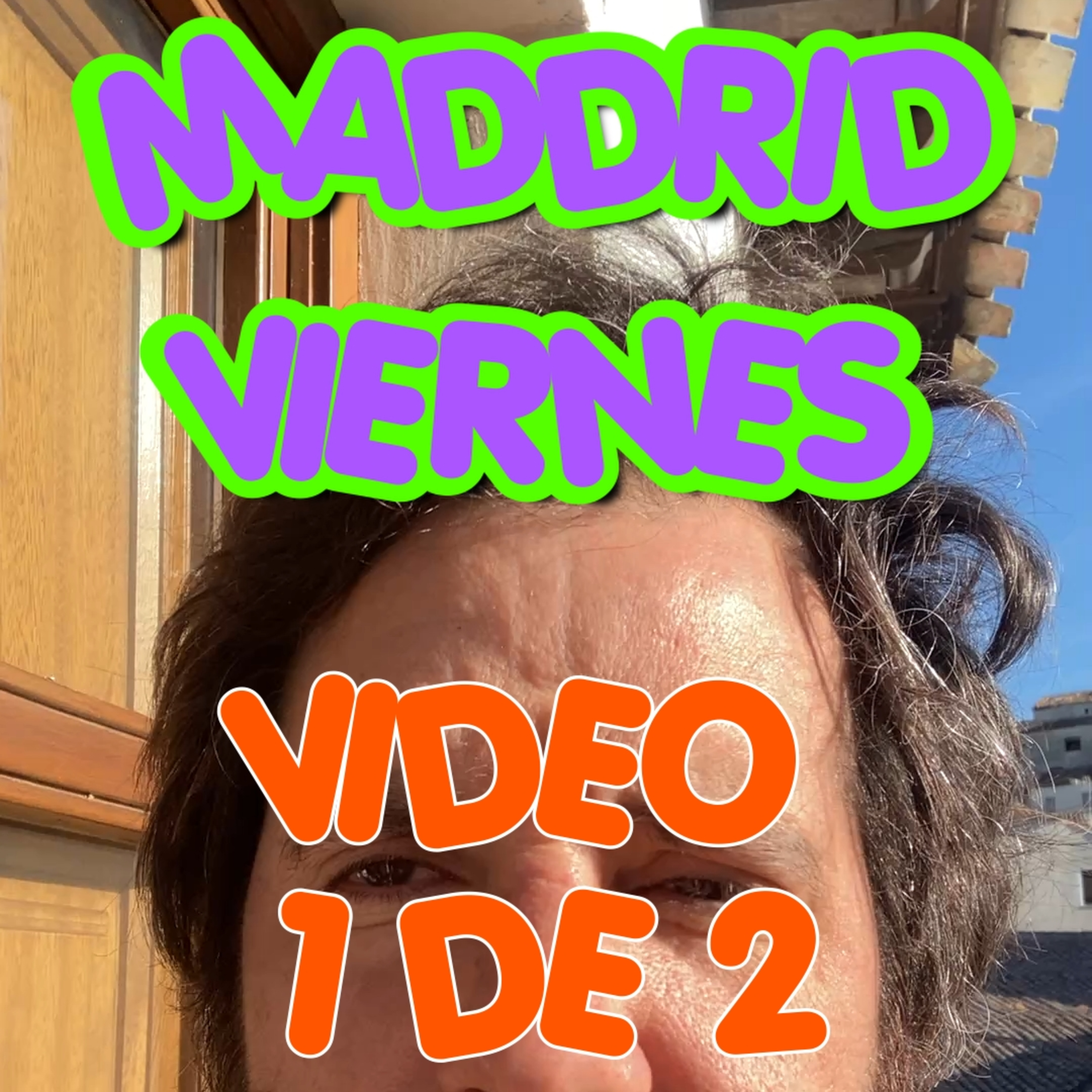25 07 25 NMP MADDRID VIERNES VIDEO 1 DE 2 episode artwork