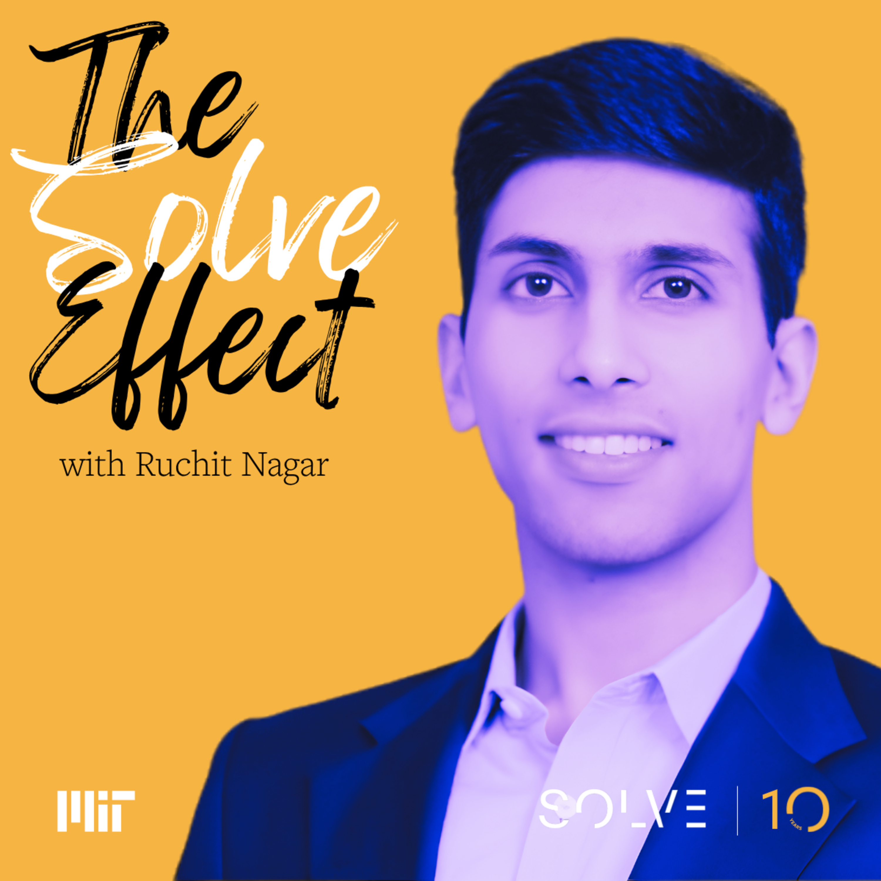 10 Years, 10 Solvers: Ruchit Nagar on Going from 0 to 60M Impacted in Community Health episode artwork
