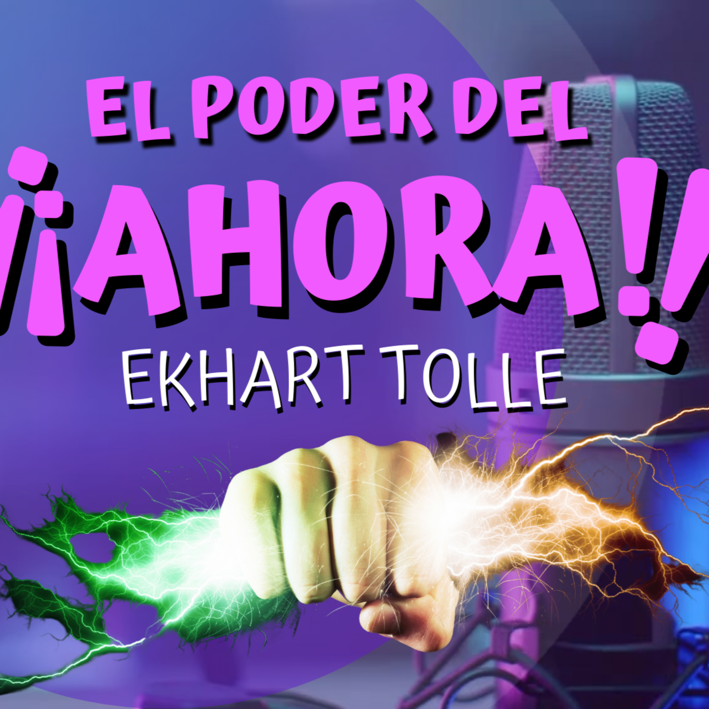 EP 1. El poder del ahora: Cómo vivir en el presente y transformar tu vida | Eckhart Tolle episode artwork