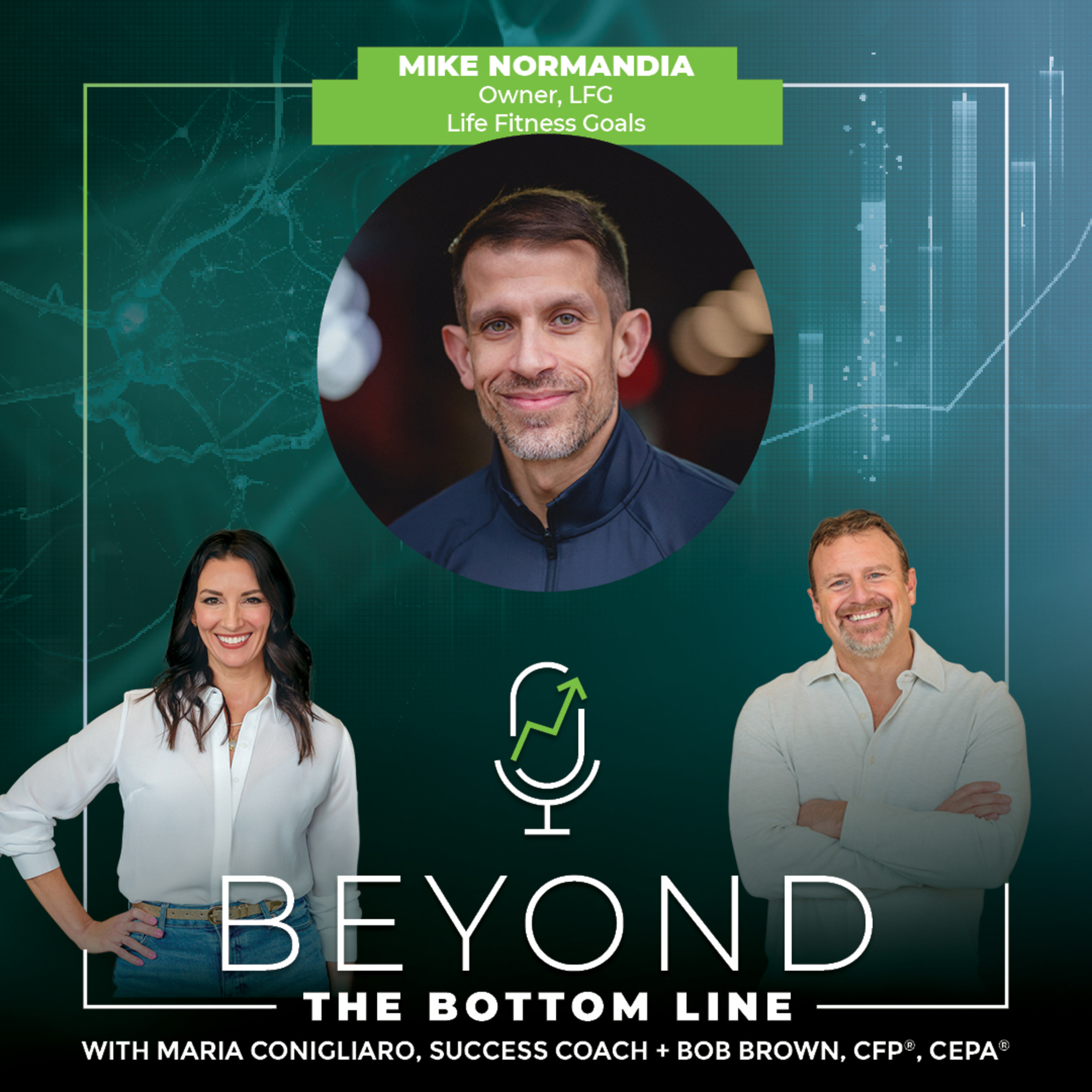 LFG: Discipline, Mindset & Rebuilding Your Life — with Mike Normandia of Life Fitness Goals episode artwork