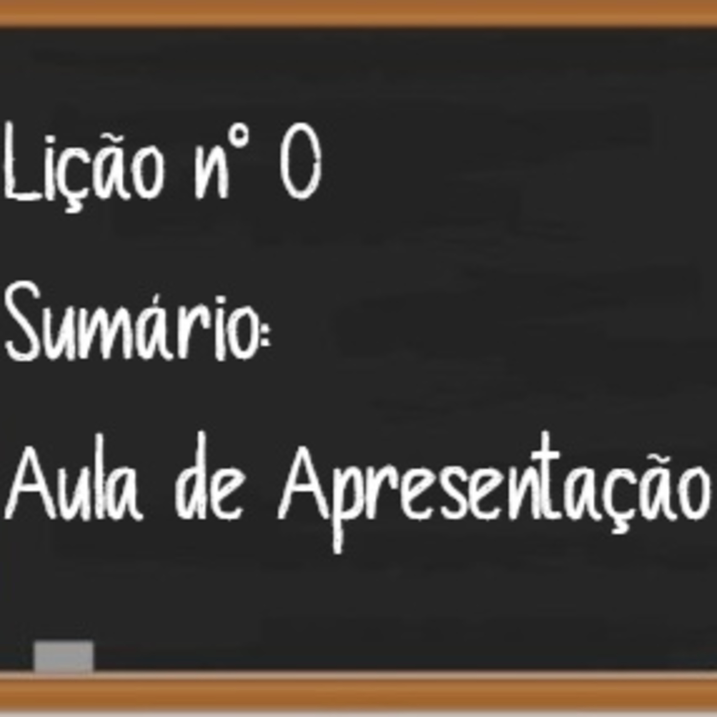 Lição nº0 - Aula de Apresentação episode artwork