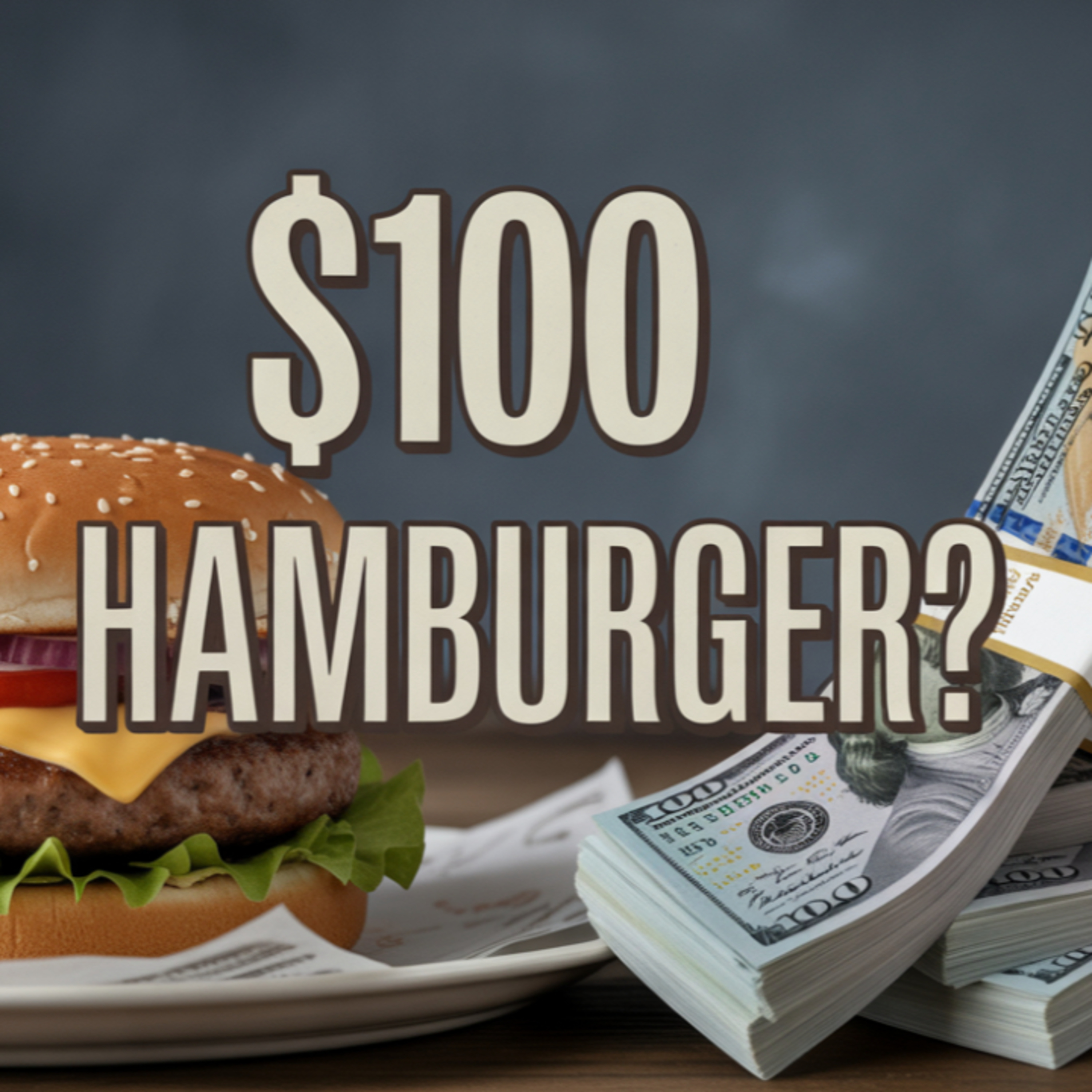 E28 - The $100 Hamburger episode artwork