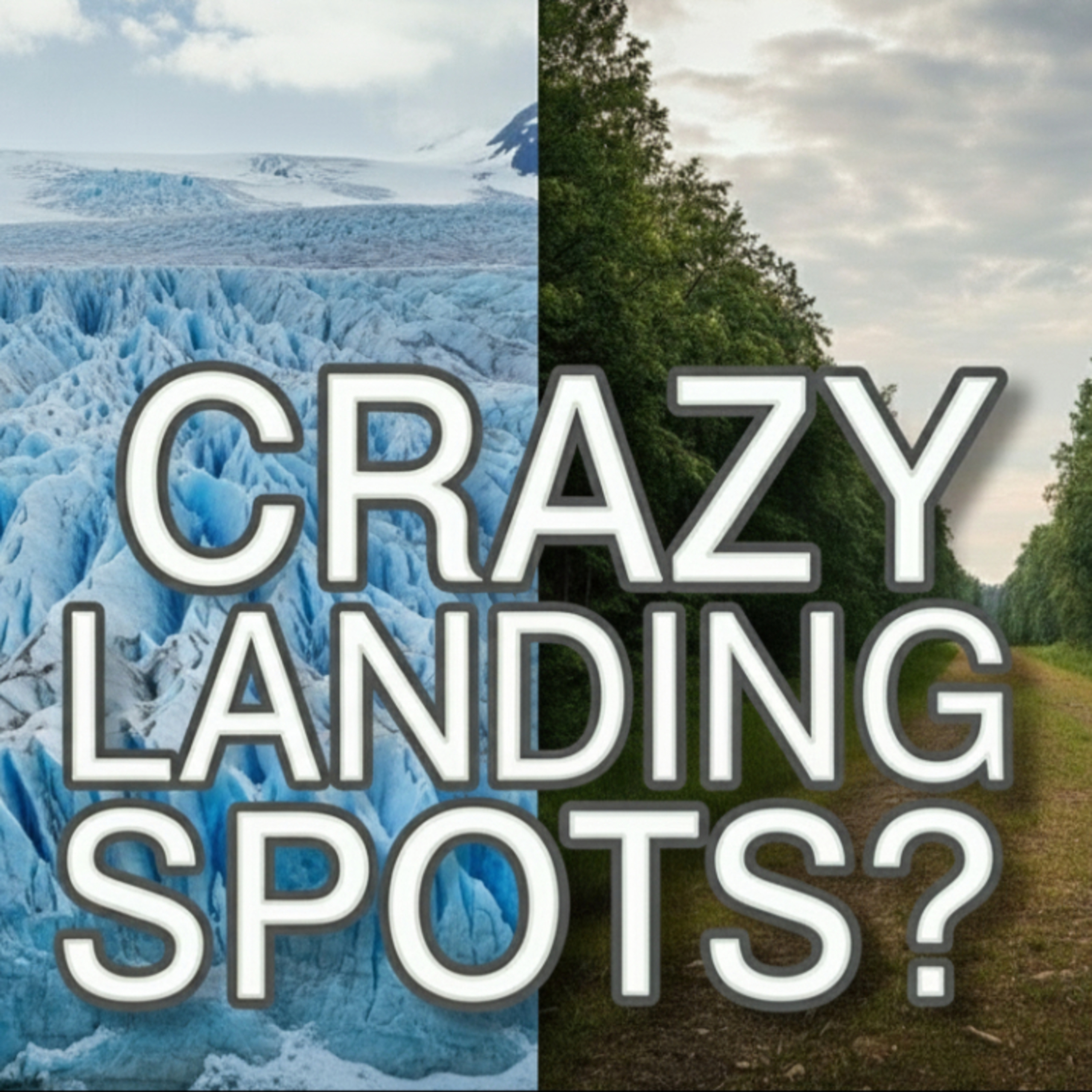 E29 - Crazy Landing Spots episode artwork