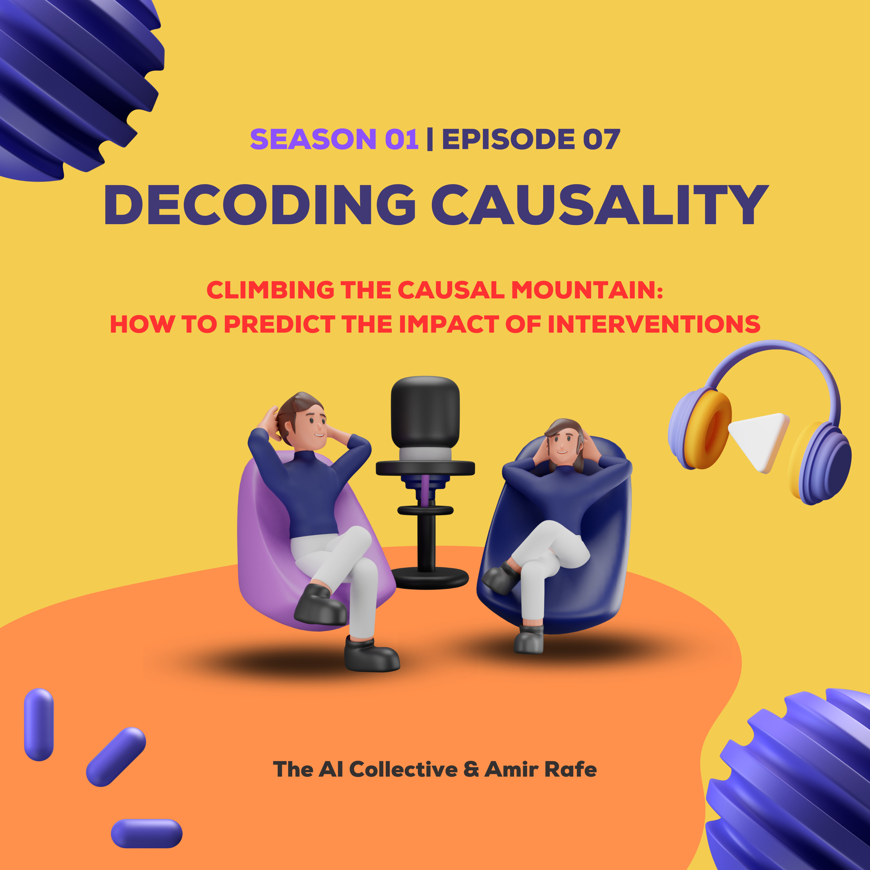 S1E07. Climbing the Causal Mountain: How to Predict the Impact of Interventions