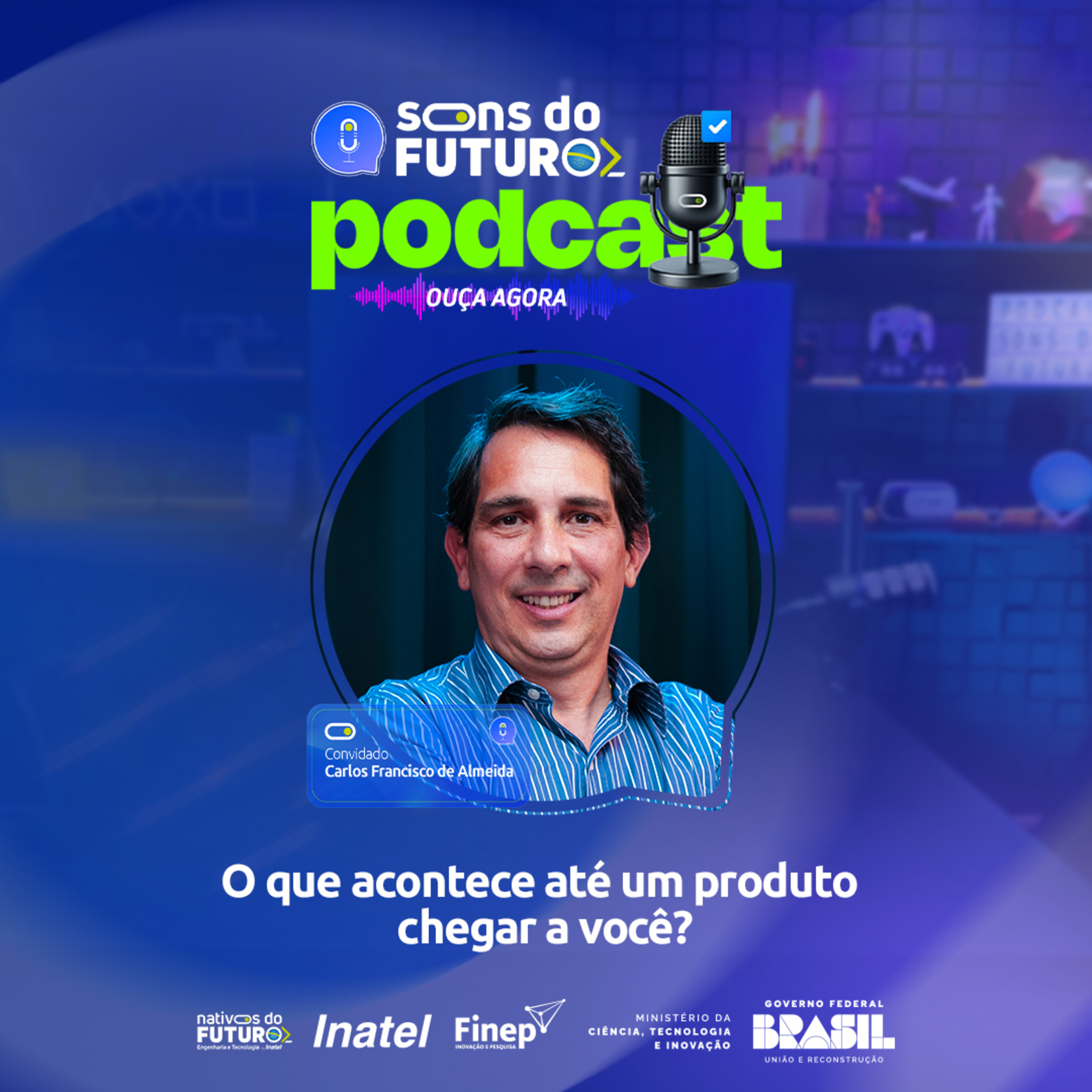 O que acontece até um produto chegar a você? Logística, qualidade e inovação episode artwork
