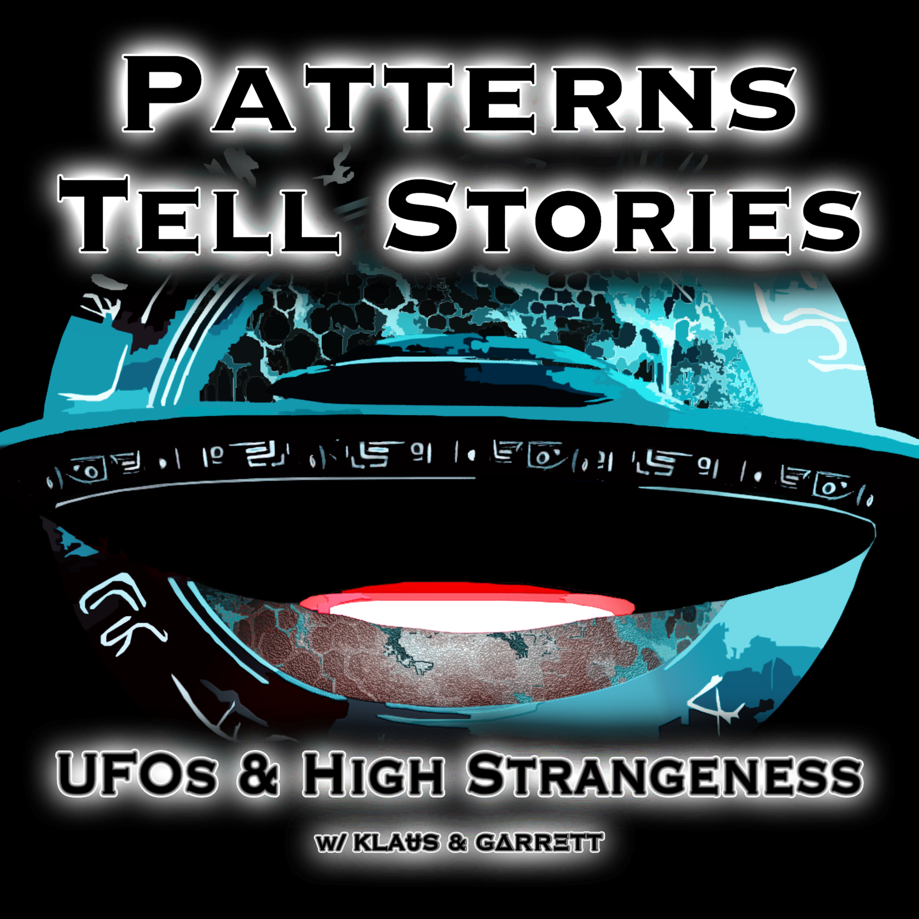 Patterns Tell Stories | UFOs & High Strangeness