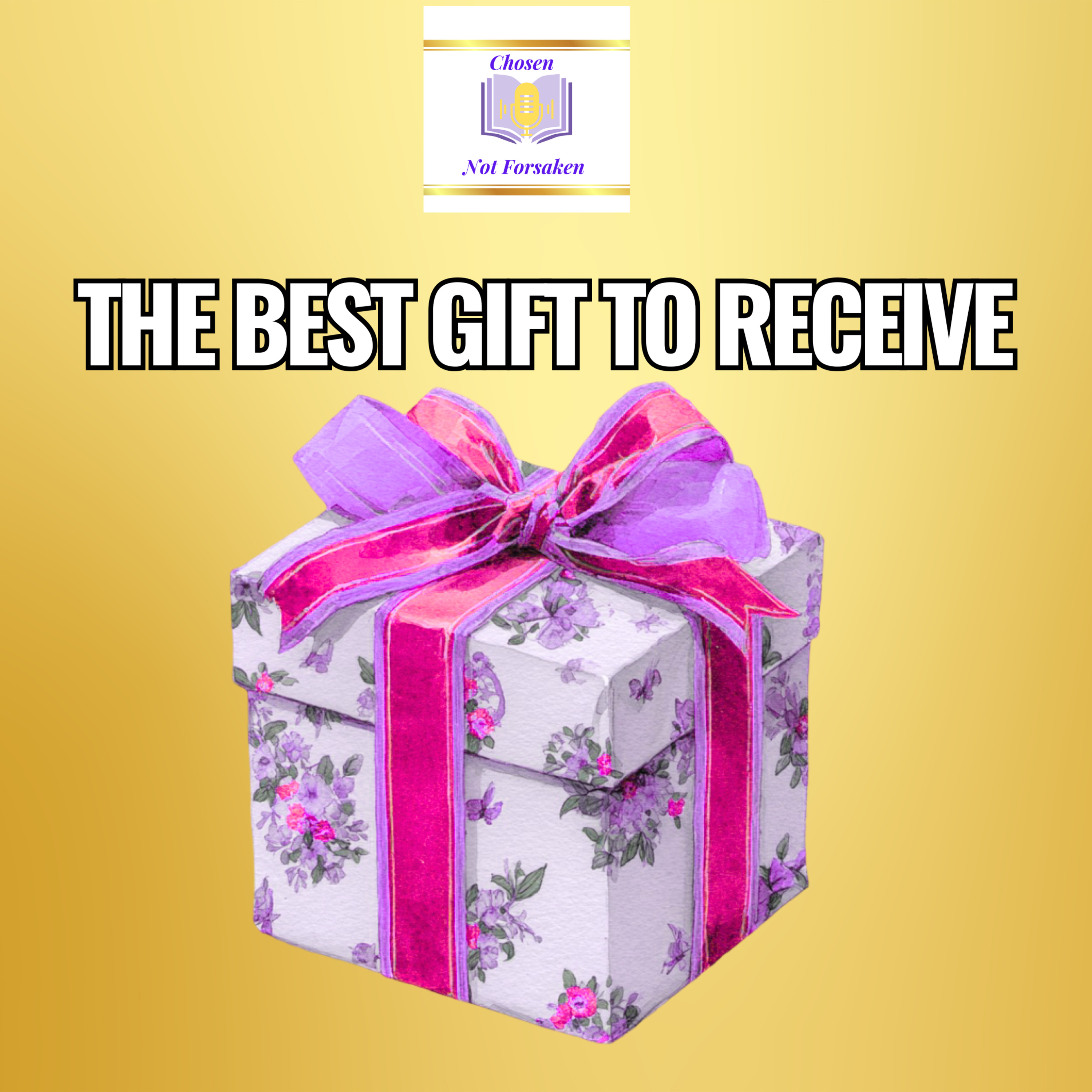 The Best Gift to Receive episode artwork