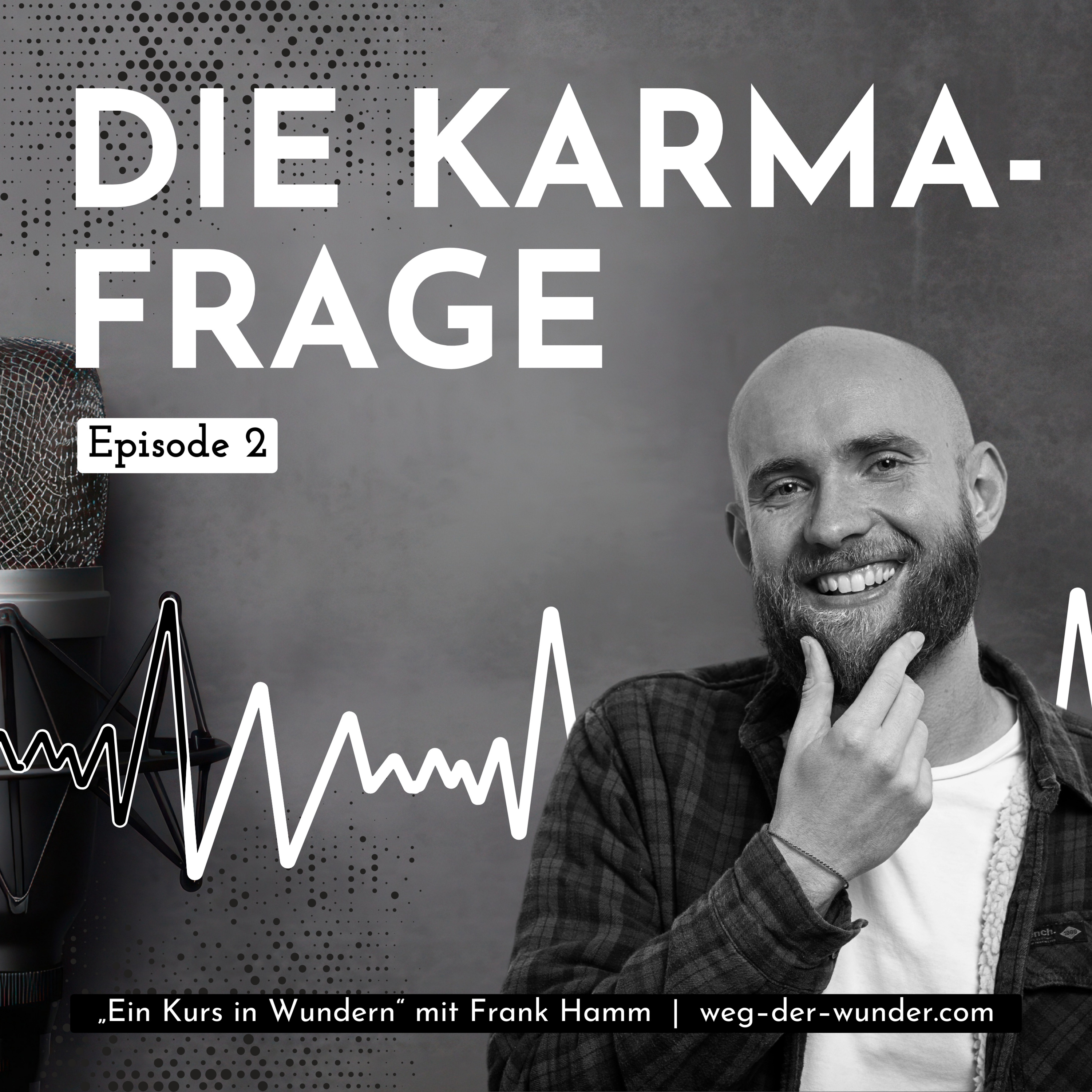Die Karma-Frage – Ein Podcast mit Frank Hamm episode artwork