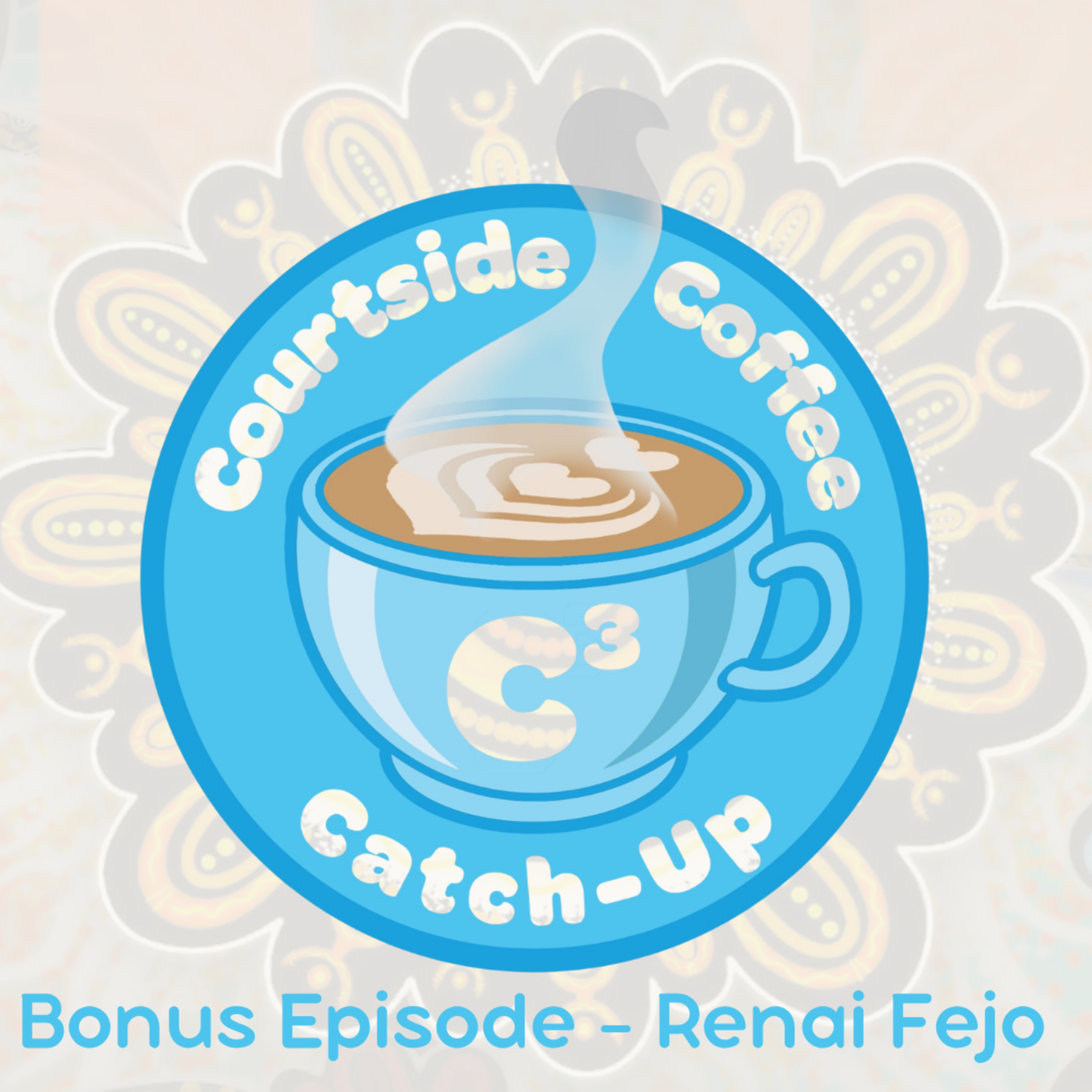 C3 Bonus Chat with Renai Fejo episode artwork