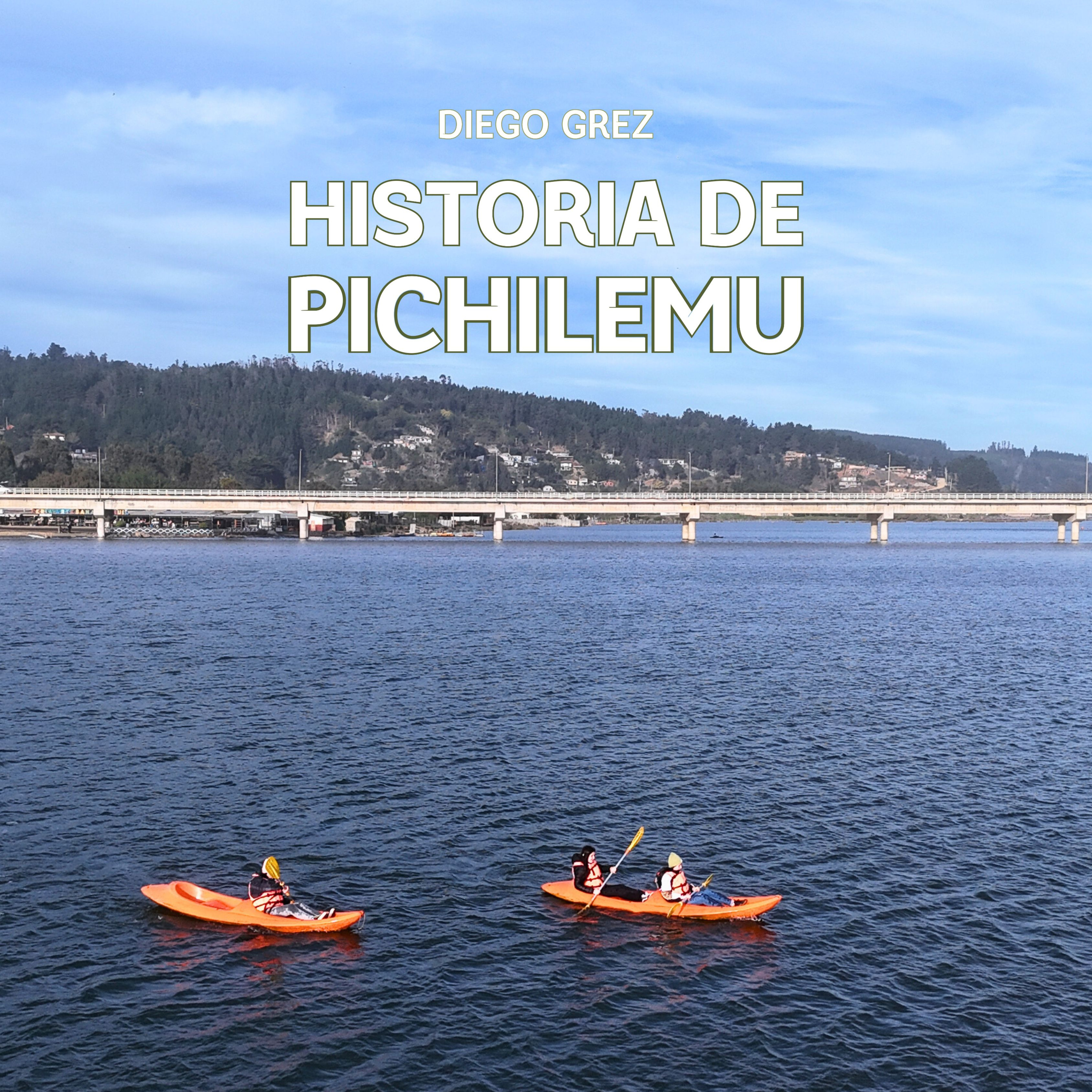 Historia de Pichilemu