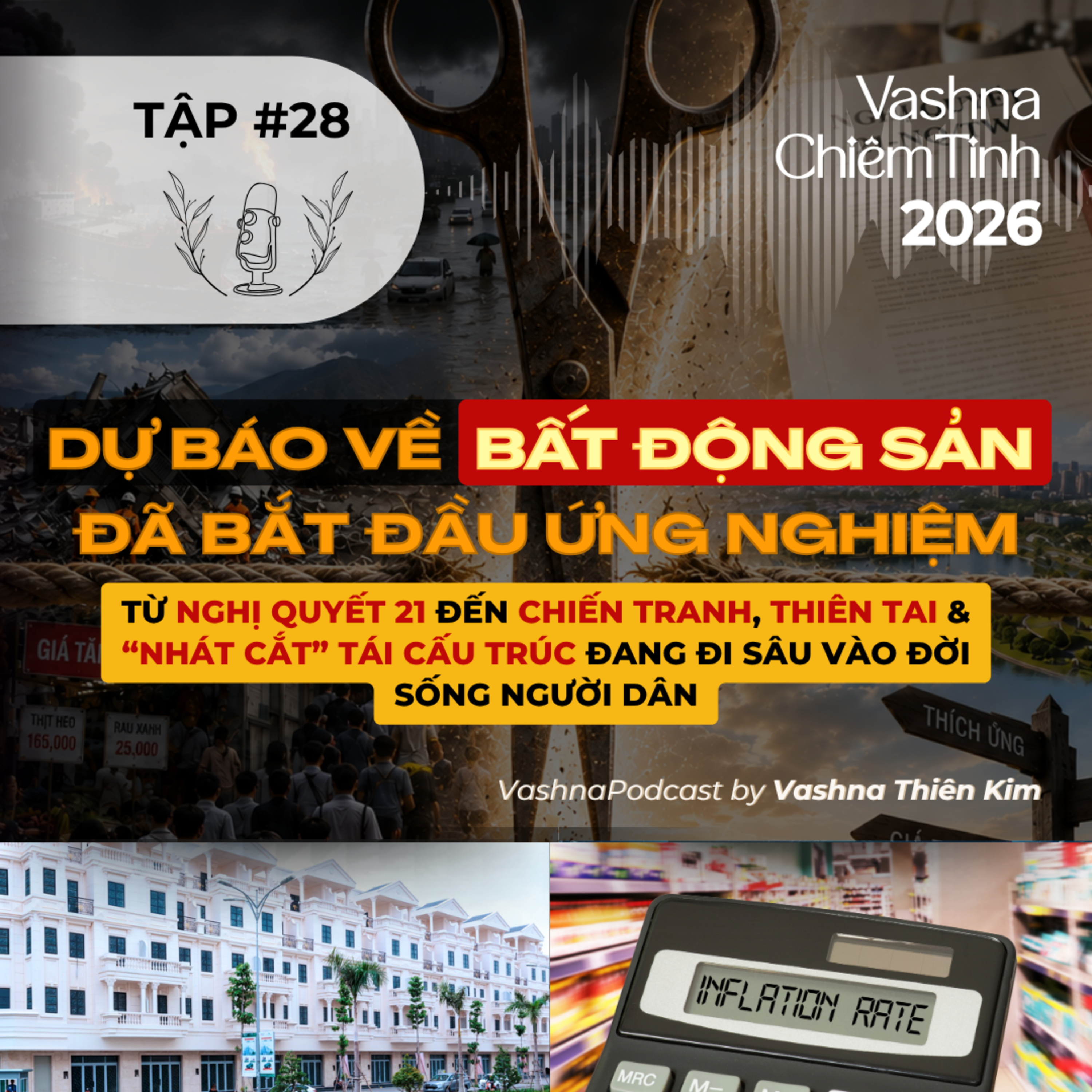 #28: Dự Báo Về Bất Động Sản Đã Bắt Đầu Ứng Nghiệm? | Vashna Podcast episode artwork