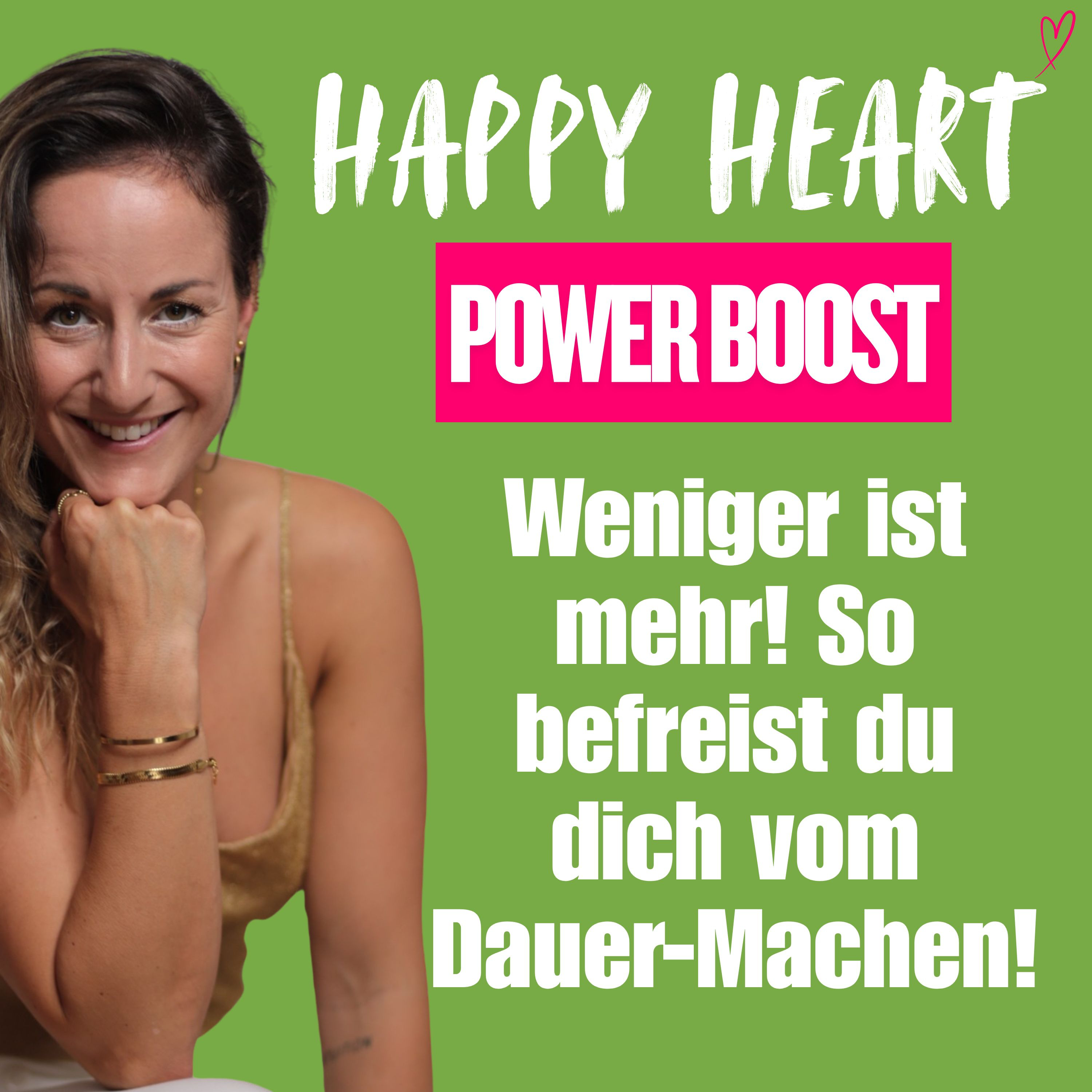 Happy Heart ♡ Lebensfreude, Motivation, Heilung mit Herz & Humor - für dein geniales Leben