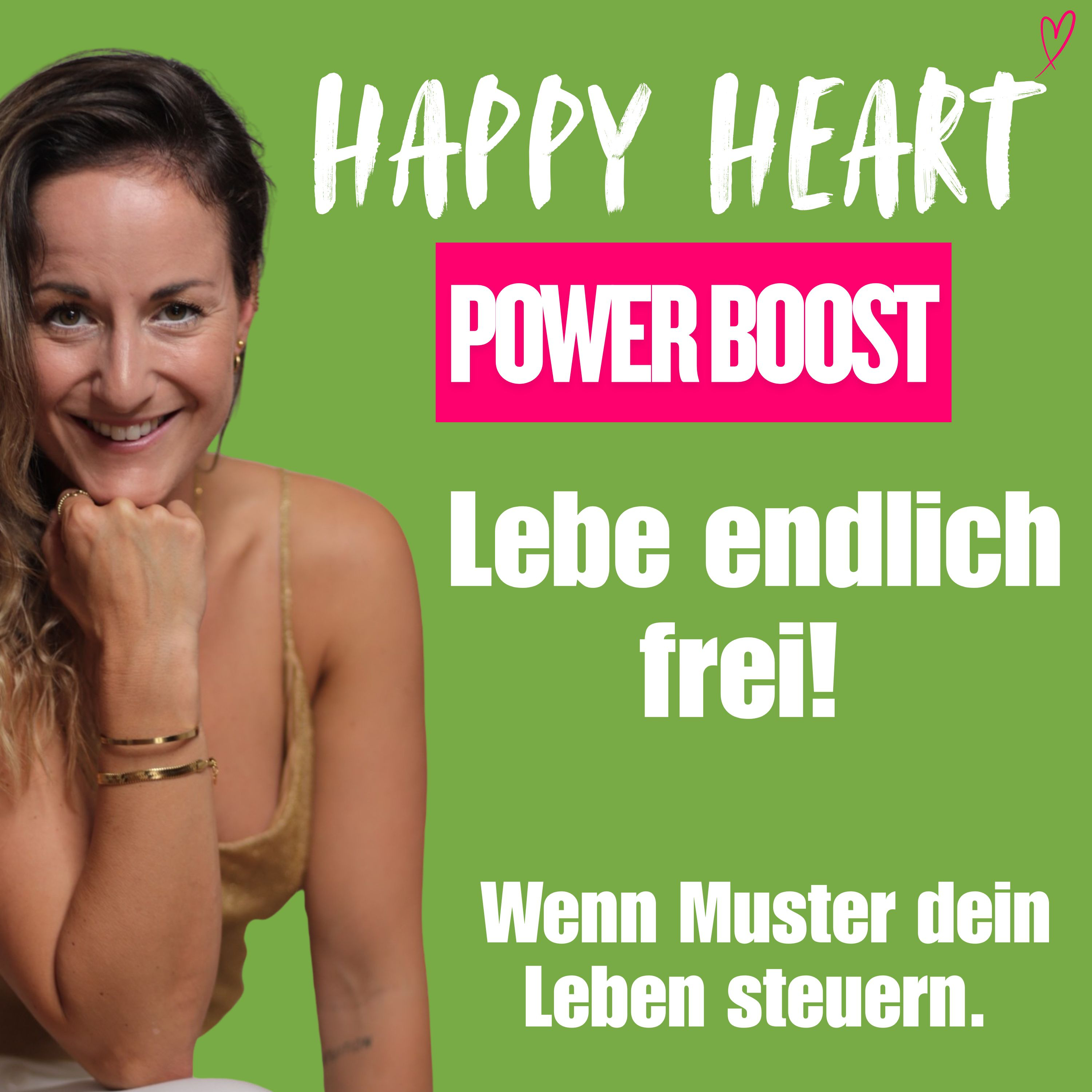 Happy Heart ♡ Lebensfreude, Motivation, Heilung mit Herz & Humor - für dein geniales Leben