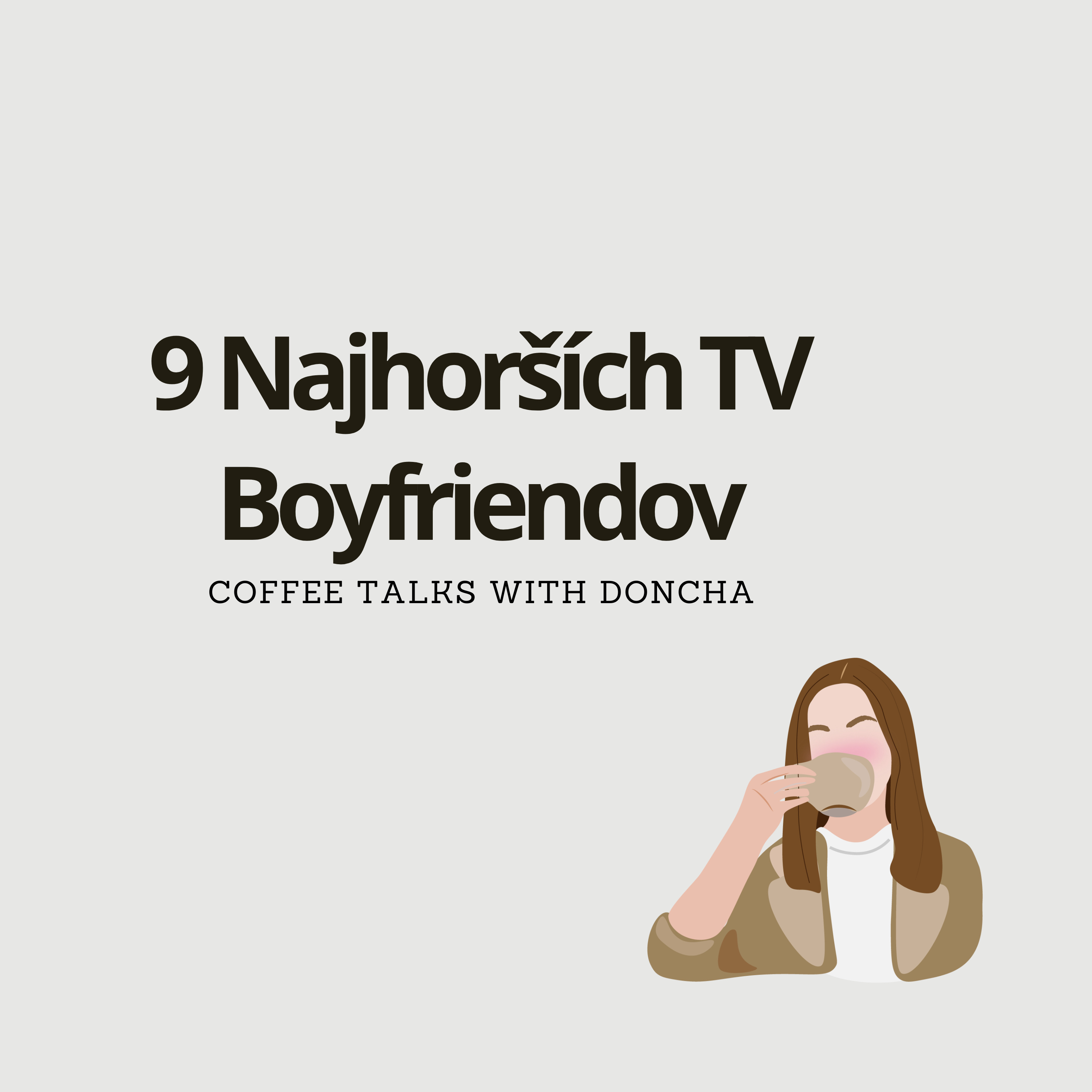 9 Najhorších TV Boyfriendov episode artwork