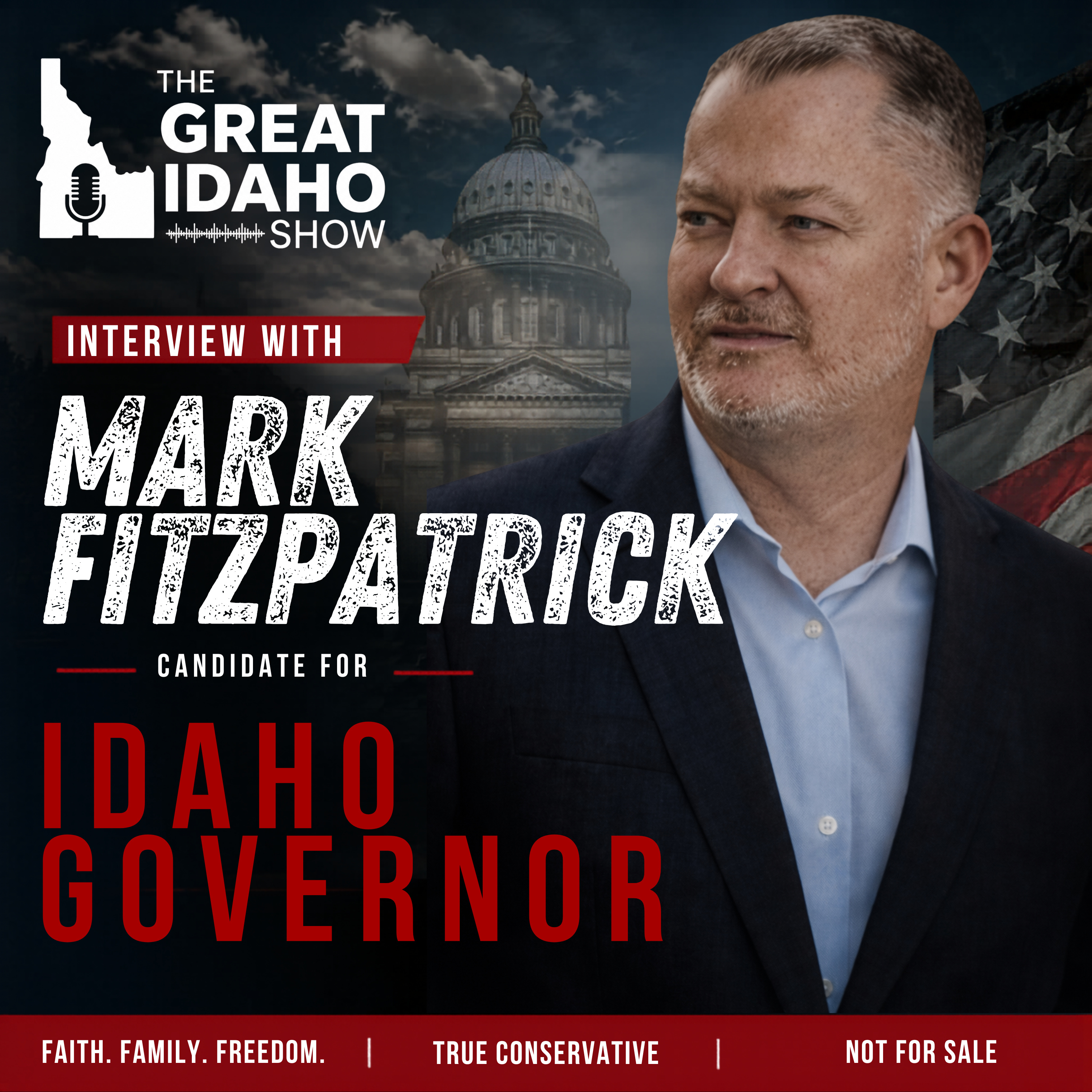 A Real Conversation with Mark Fitzpatrick | Truth, Idaho Politics, Immigration, Growth & Government