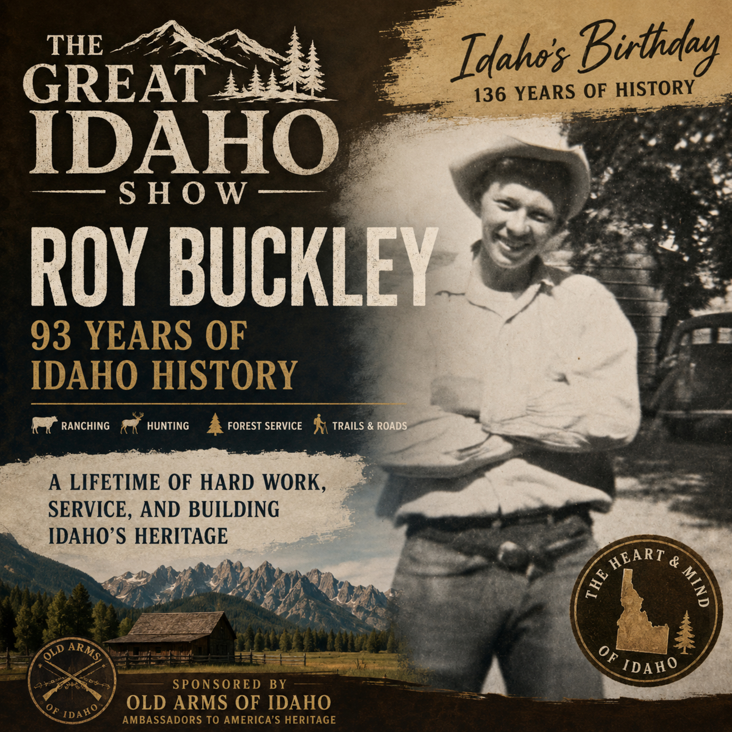 Idaho’s Birthday Special | Roy Buckley on 93 Years of Idaho History, Ranching, Firearms & the Sawtooths