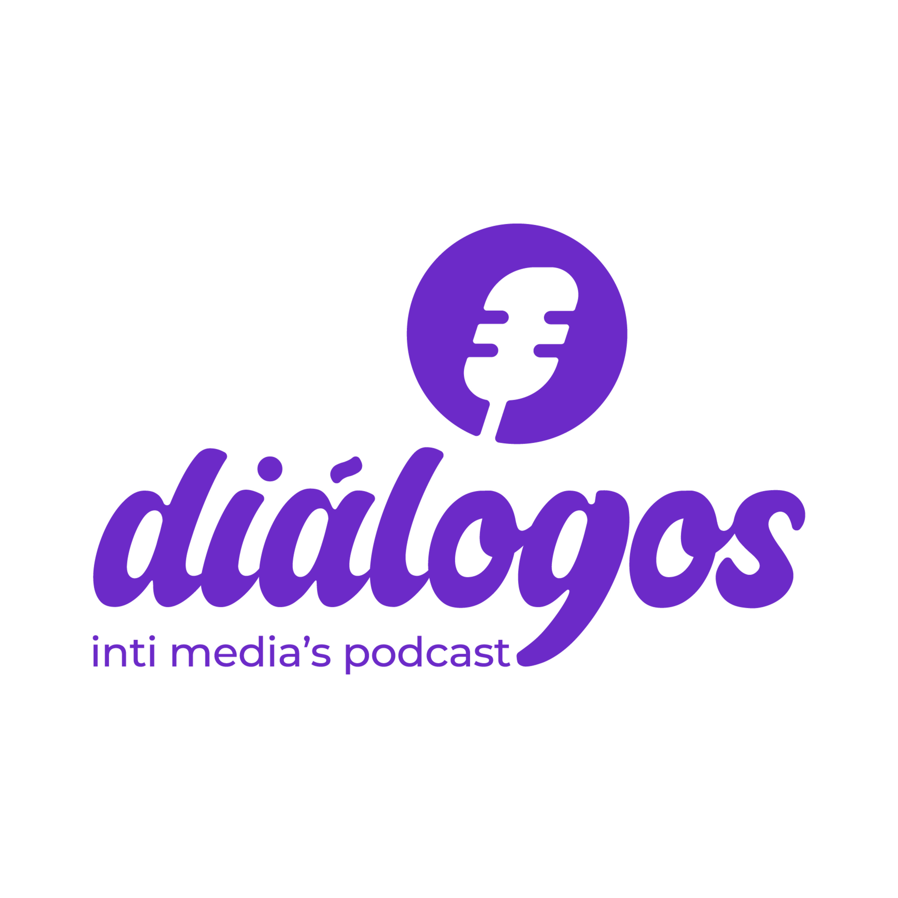 Diálogos, Inti Media\'s Podcast