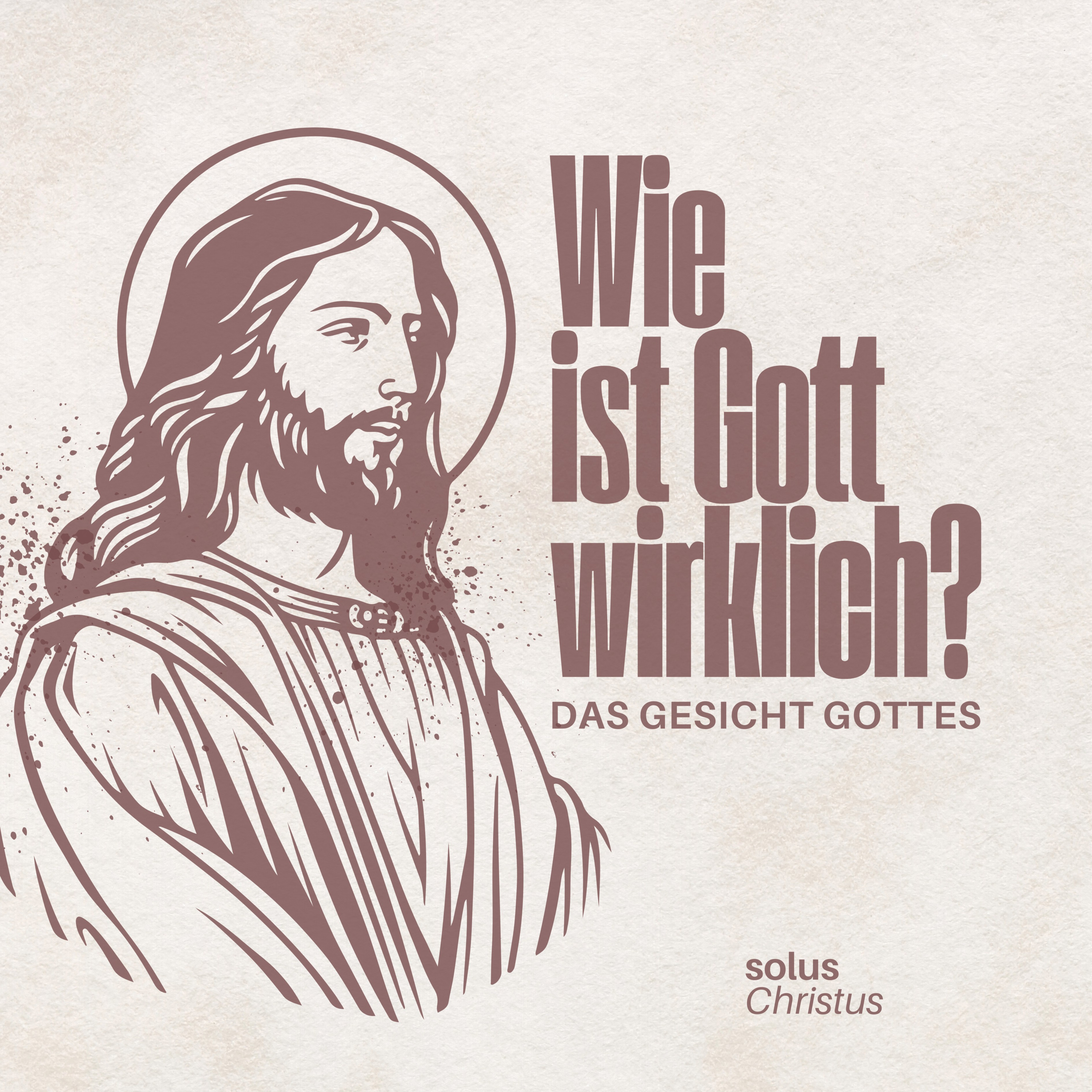 Wie ist Gott wirklich? Das Gesicht Gottes (Solus Christus) | Lucas Pöpel episode artwork