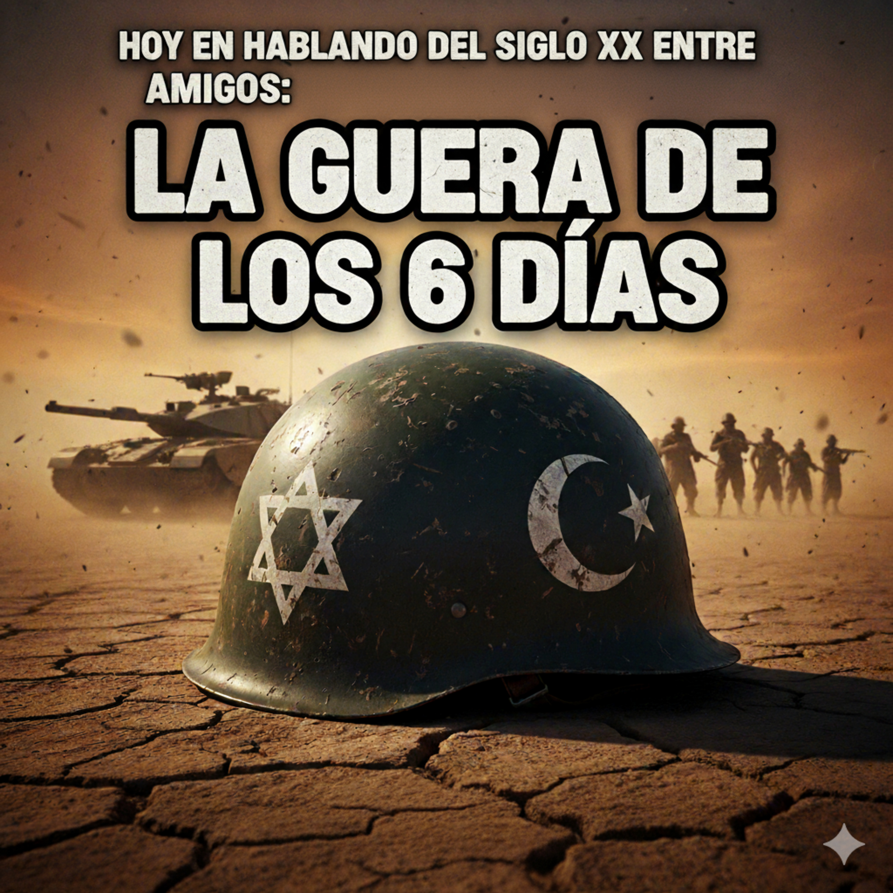 La Guerra de los 6 días. La historia detrás del mapa que sigue dividiendo al Medio Oriente episode artwork