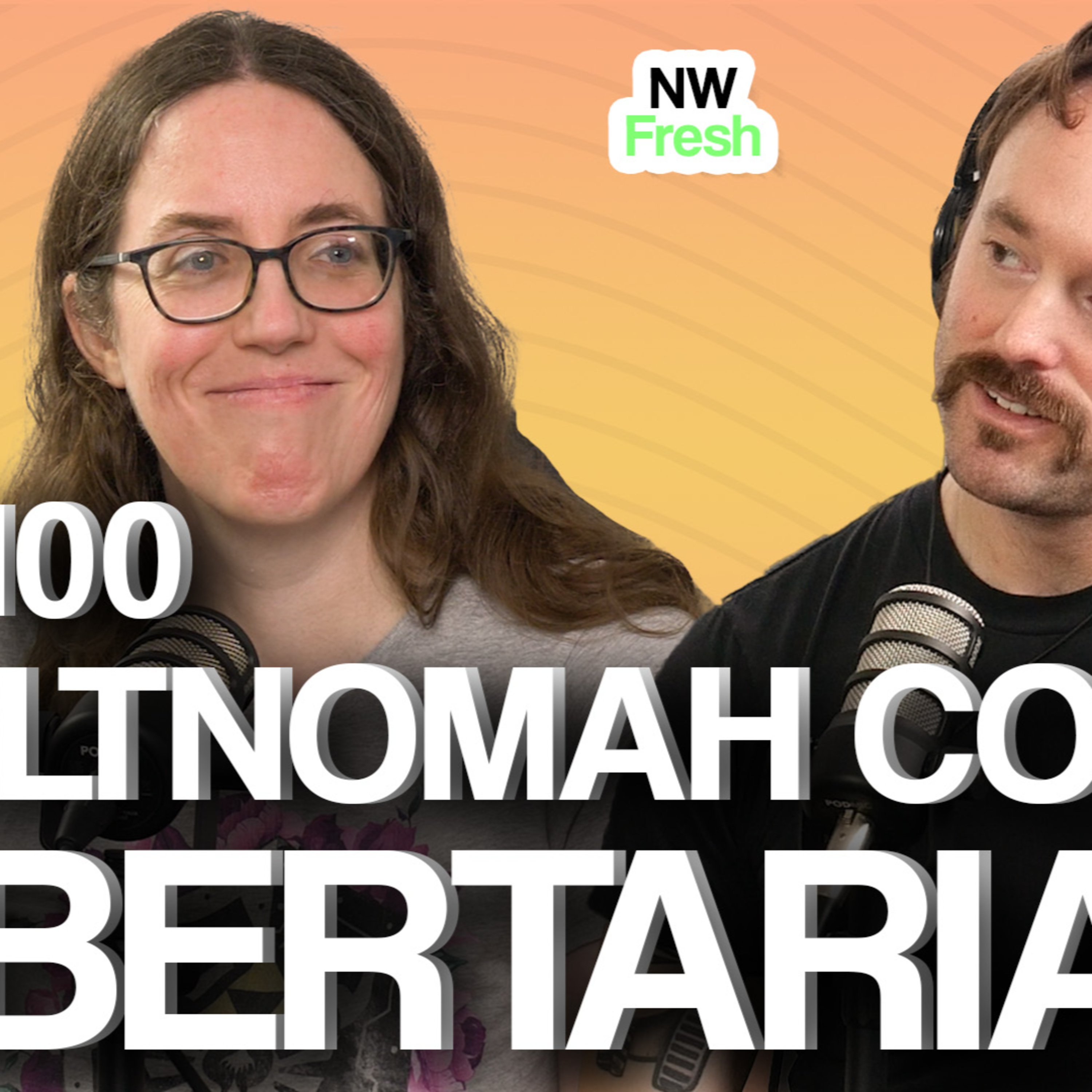Multnomah County Libertarians on Socialism's Failures, Why Ranked-Choice Voting is Misleading, Portland's Economy episode artwork