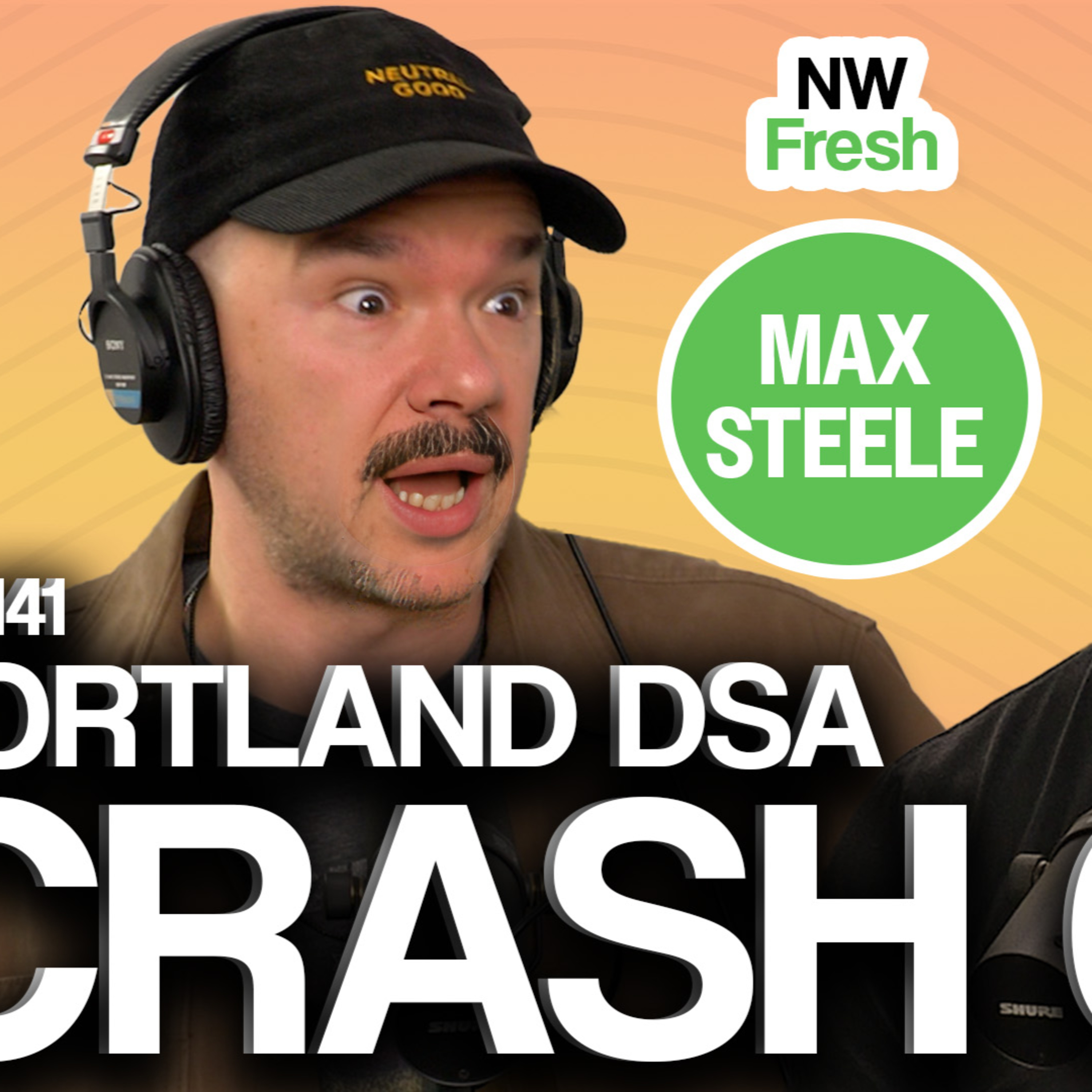 Portland DSA CRASH OUT - Labor Unions Bail on DSA & Councilor Violates Burn Ban with Max Steele episode artwork