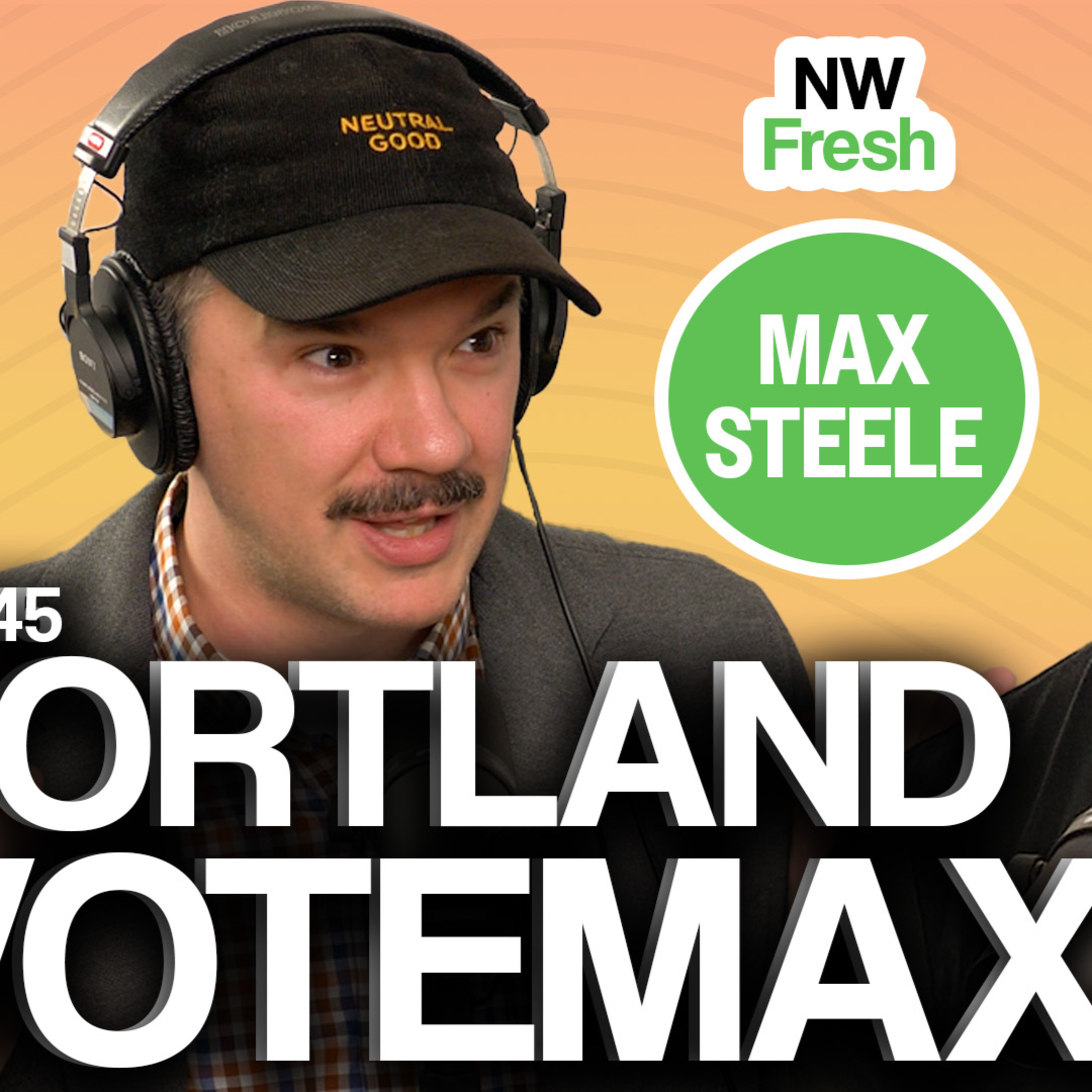 Portland 2026 VOTERS GUIDE MAXXSTRAVAGANZA w/ Max Steele, Why Portland’s Ditching Mitch, Who to Rank