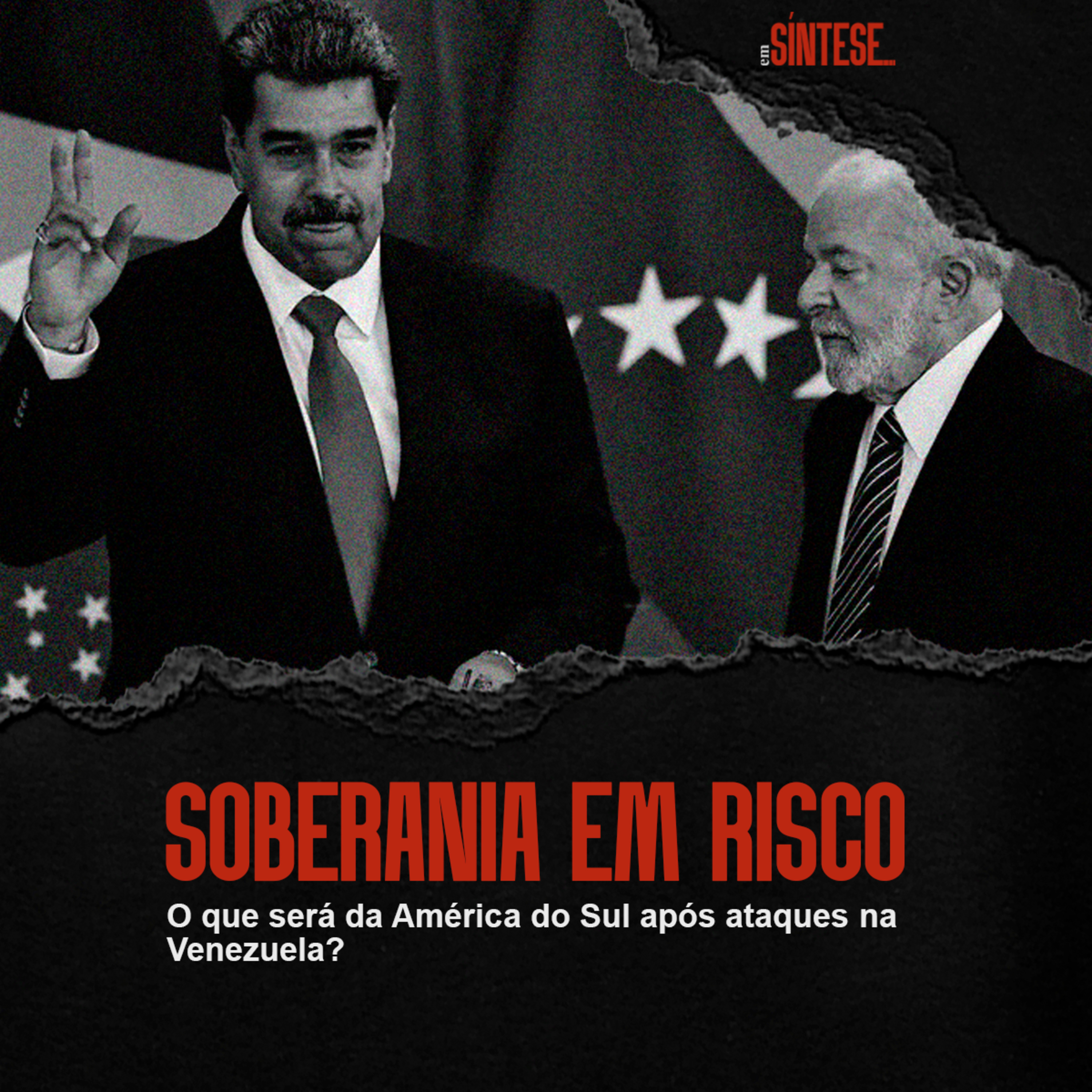EP 41 - SOBERANIA EM RISCO: O QUE SERÁ DA AMÉRICA DO SUL APÓS O SEQUESTRO DE MADURO? episode artwork