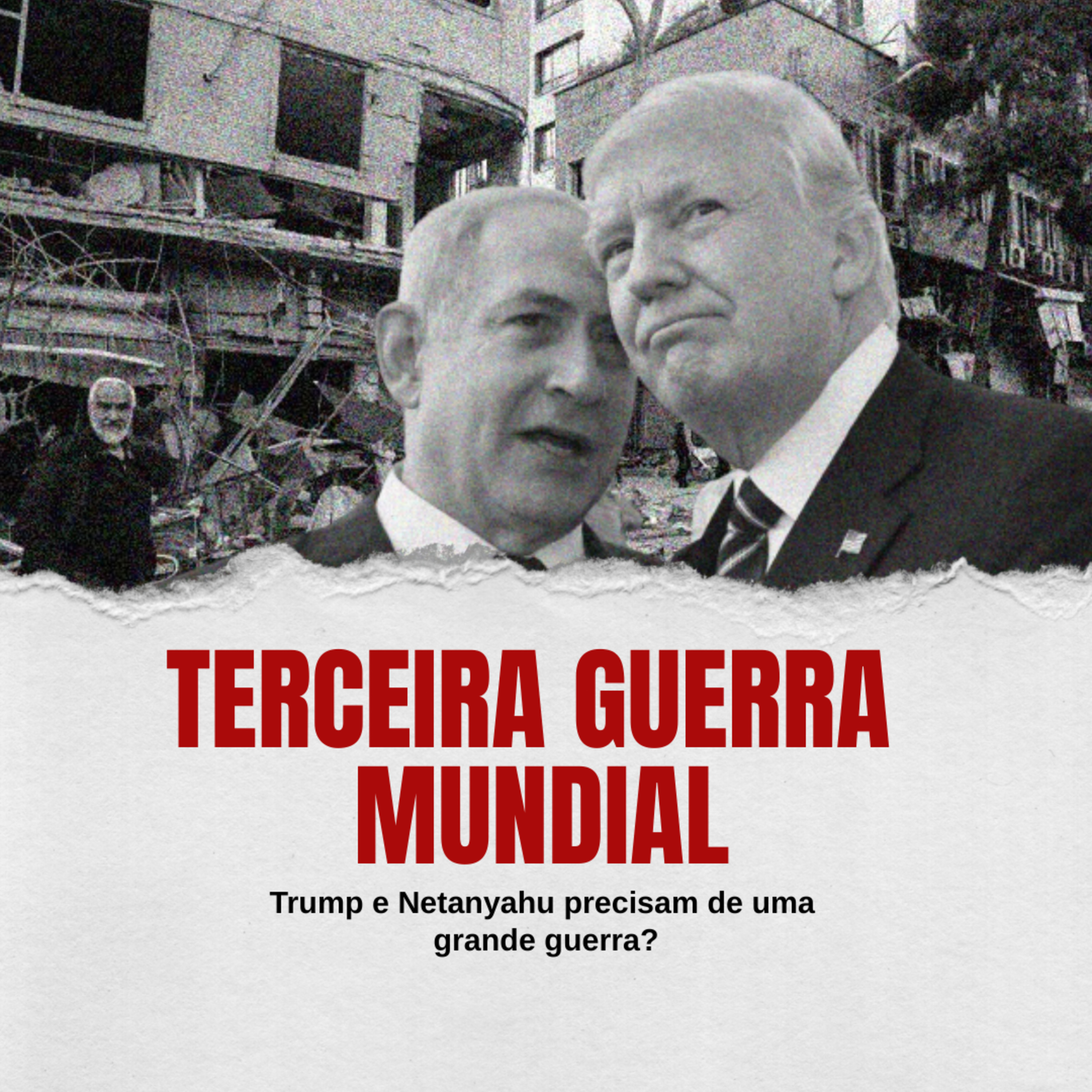 EP52 - TECEIRA GUERRA MUNDIAL