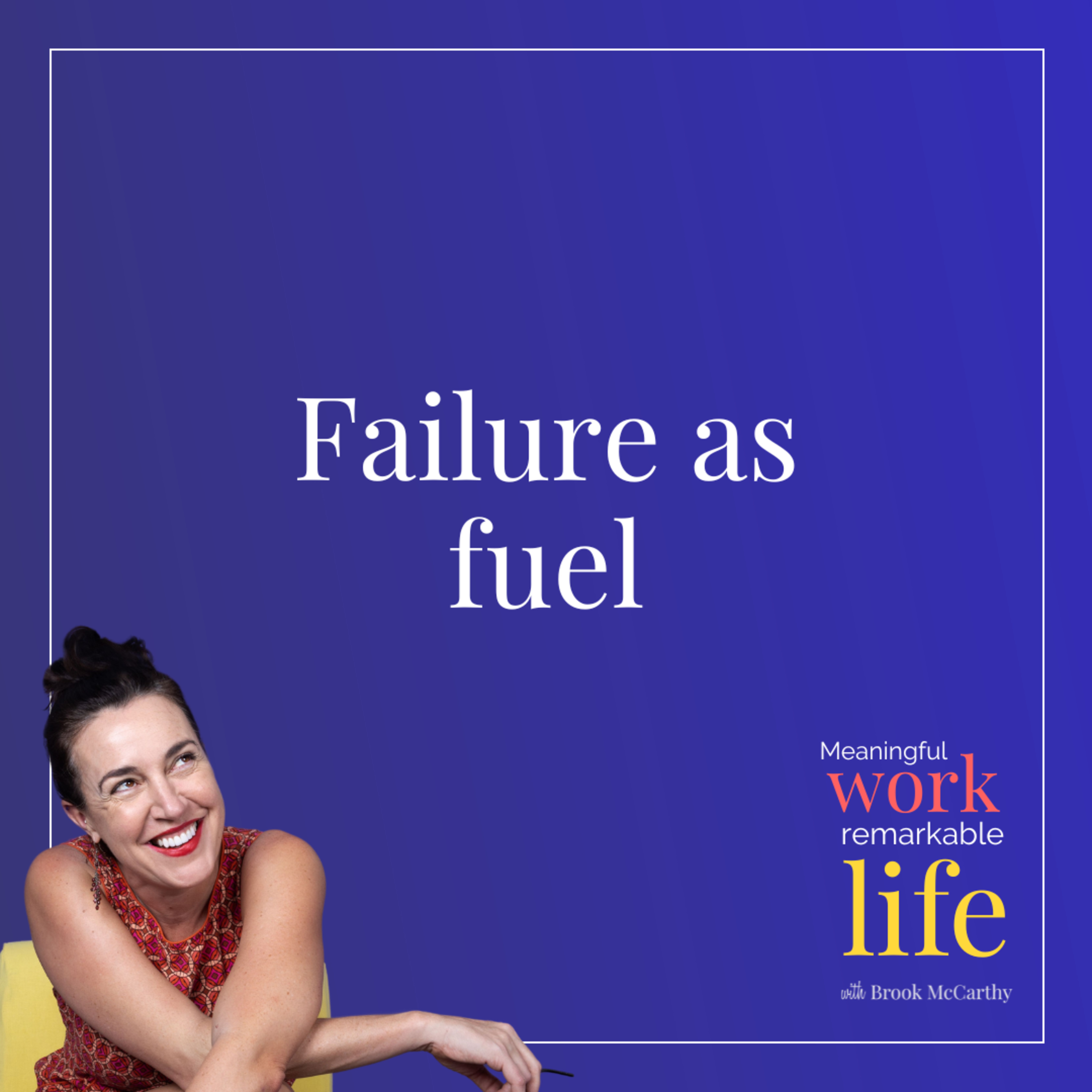 Failure as fuel episode artwork