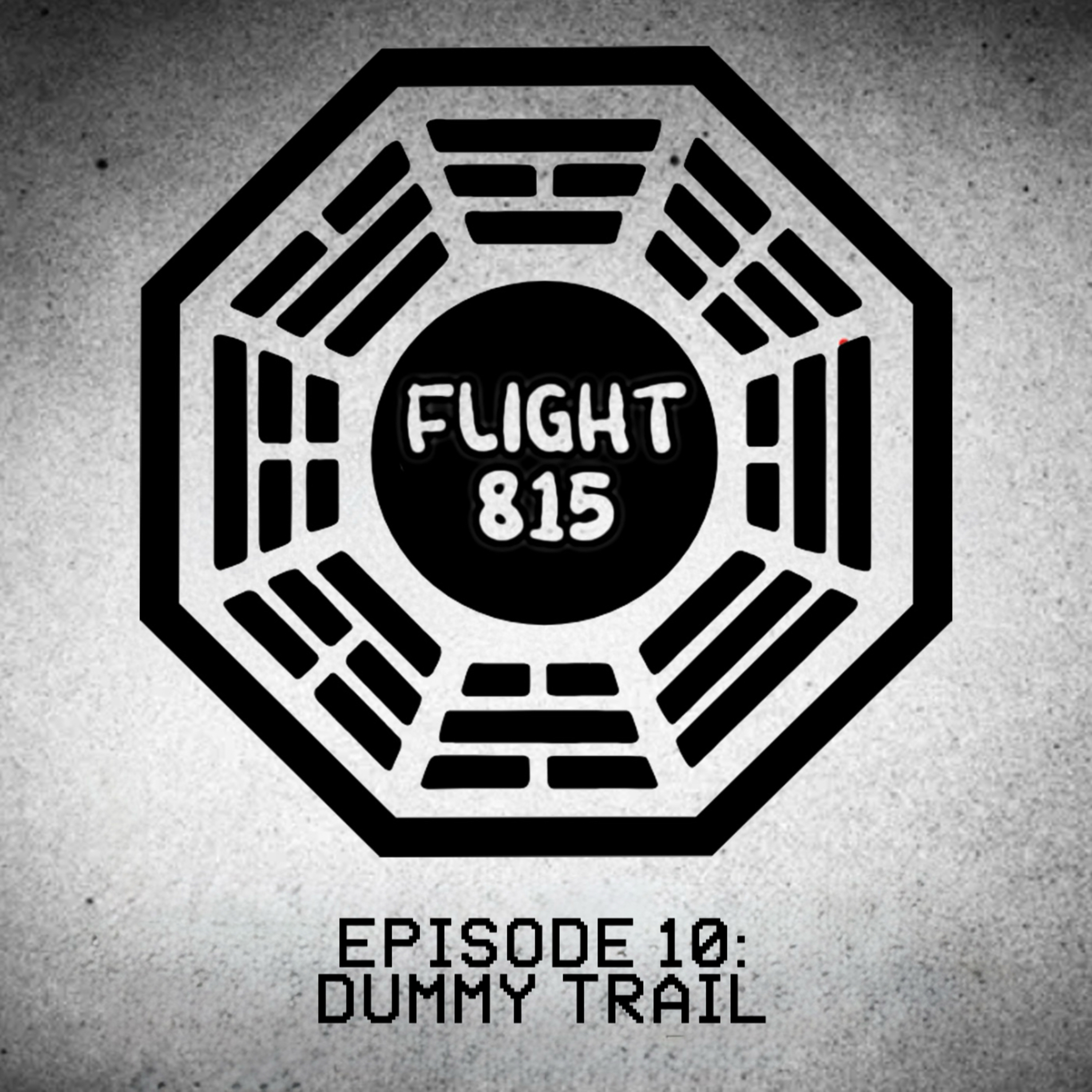 10 - S1E11: Dummy Trail episode artwork