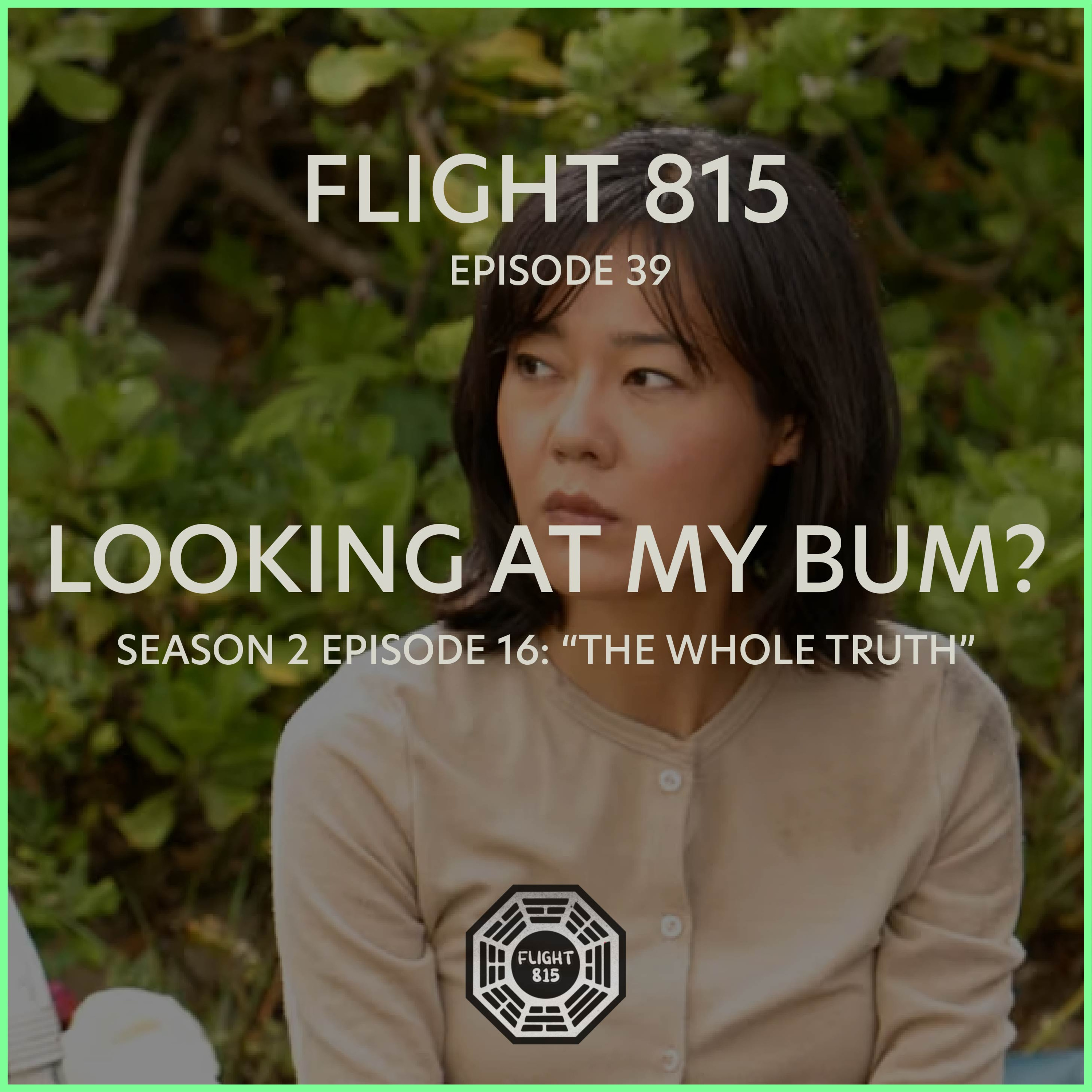 39 - S2E16 - Looking At My Bum? episode artwork
