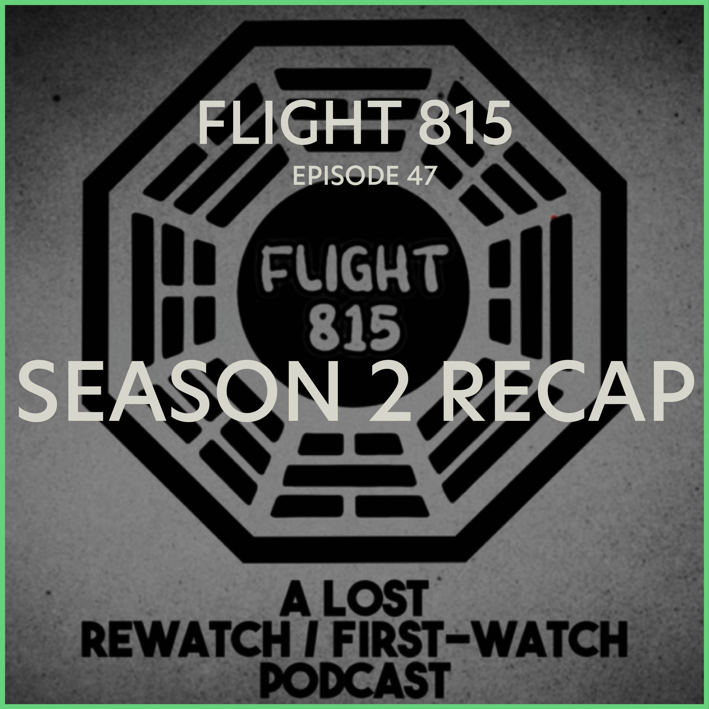47 - Season Two Recap episode artwork