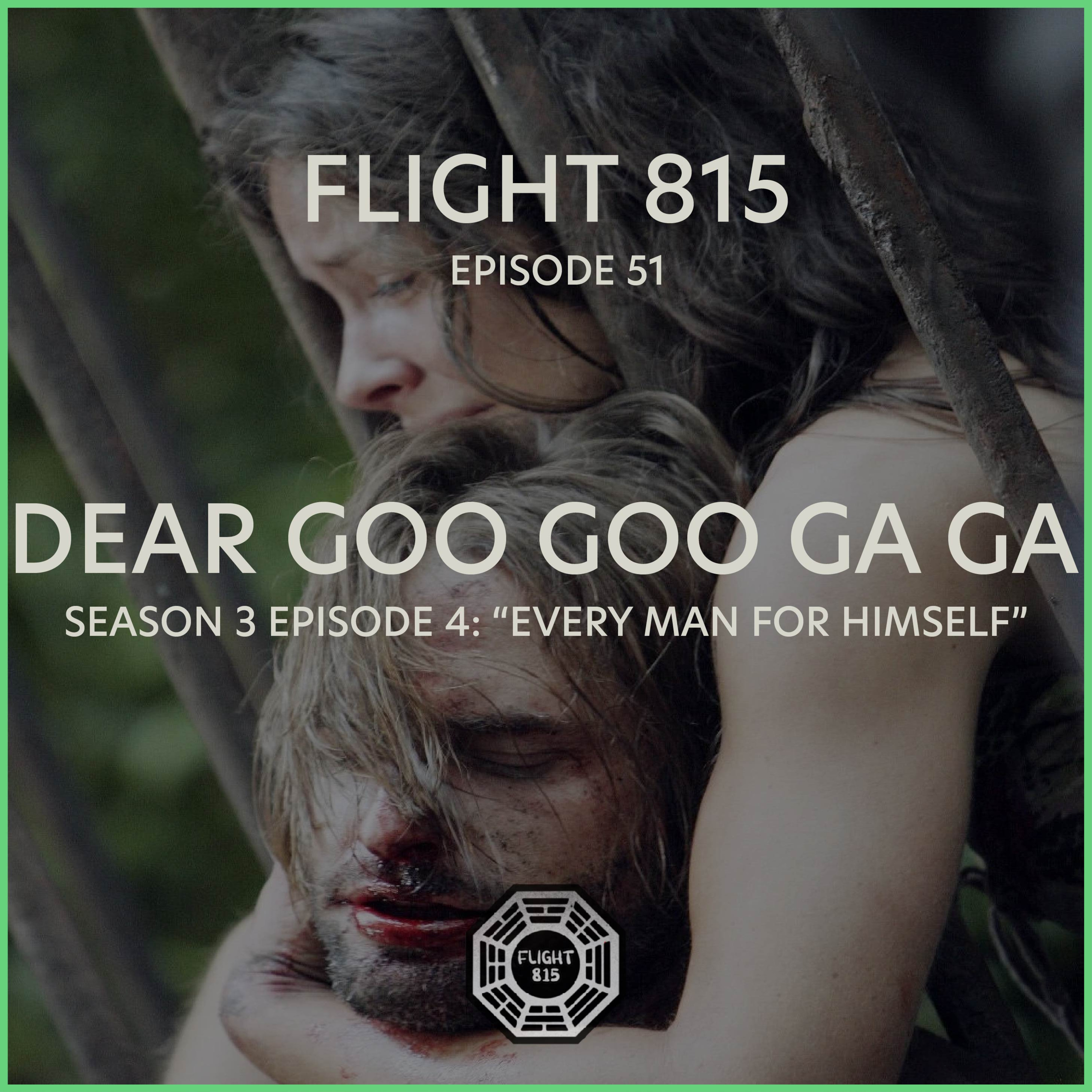 51 - S3E4 - Dear Goo Goo Ga Ga episode artwork