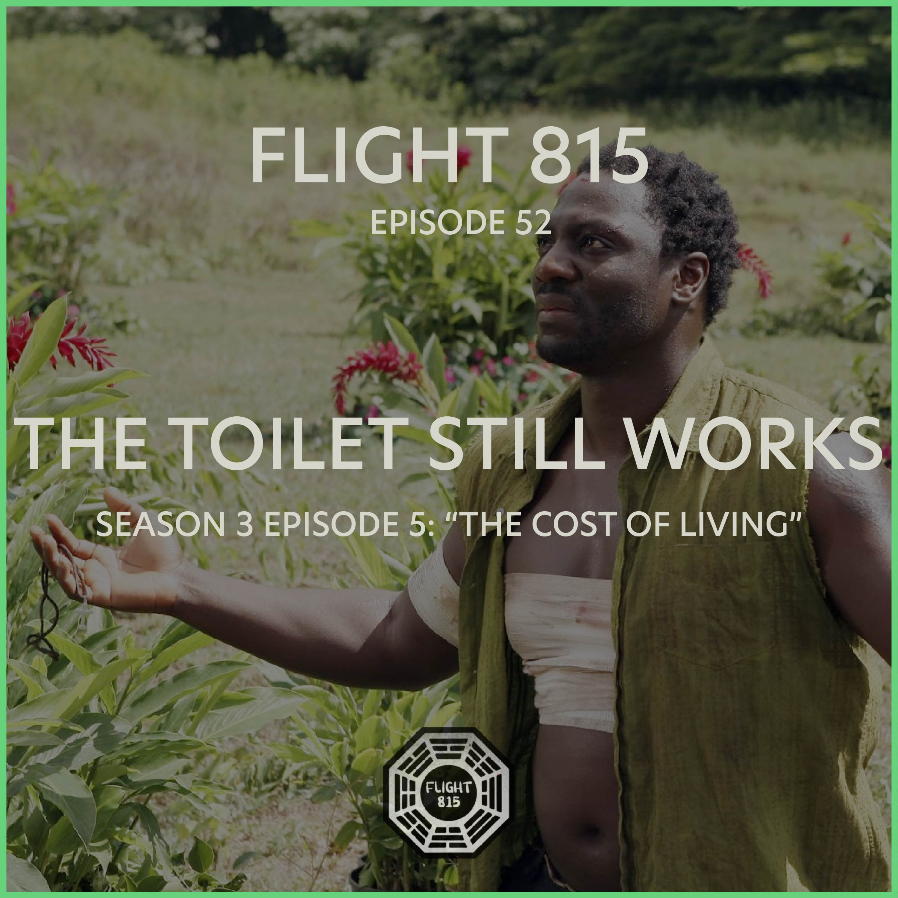 52 - S3E5 - The Toilet Still Works episode artwork