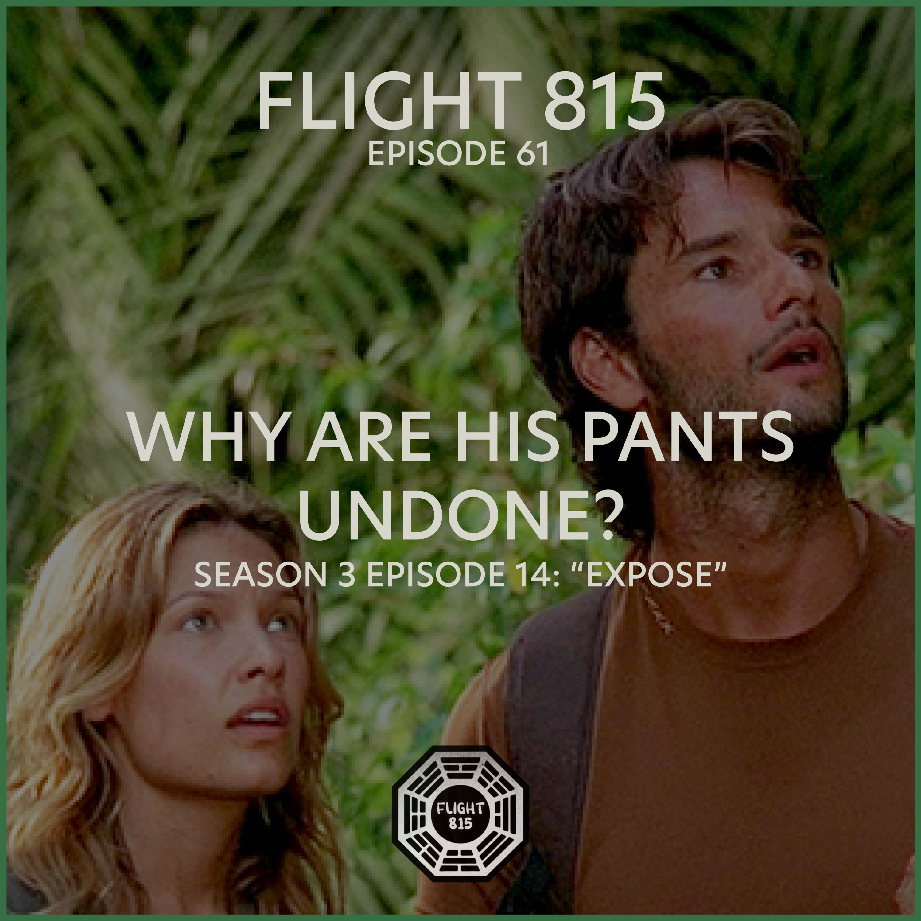 61 - S3E14 - Why Are His Pants Undone? episode artwork
