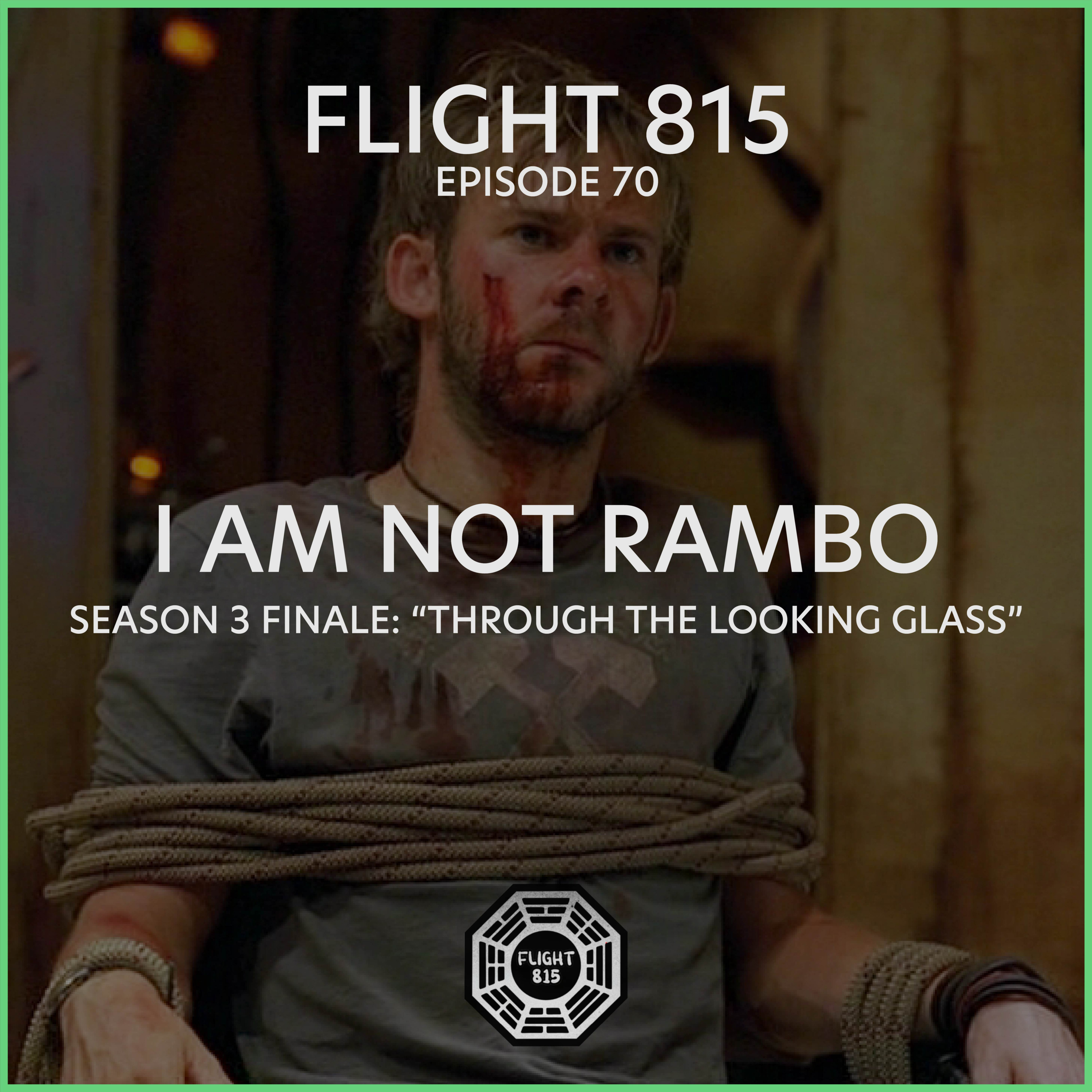 70 - S3 Finale - I Am Not Rambo episode artwork