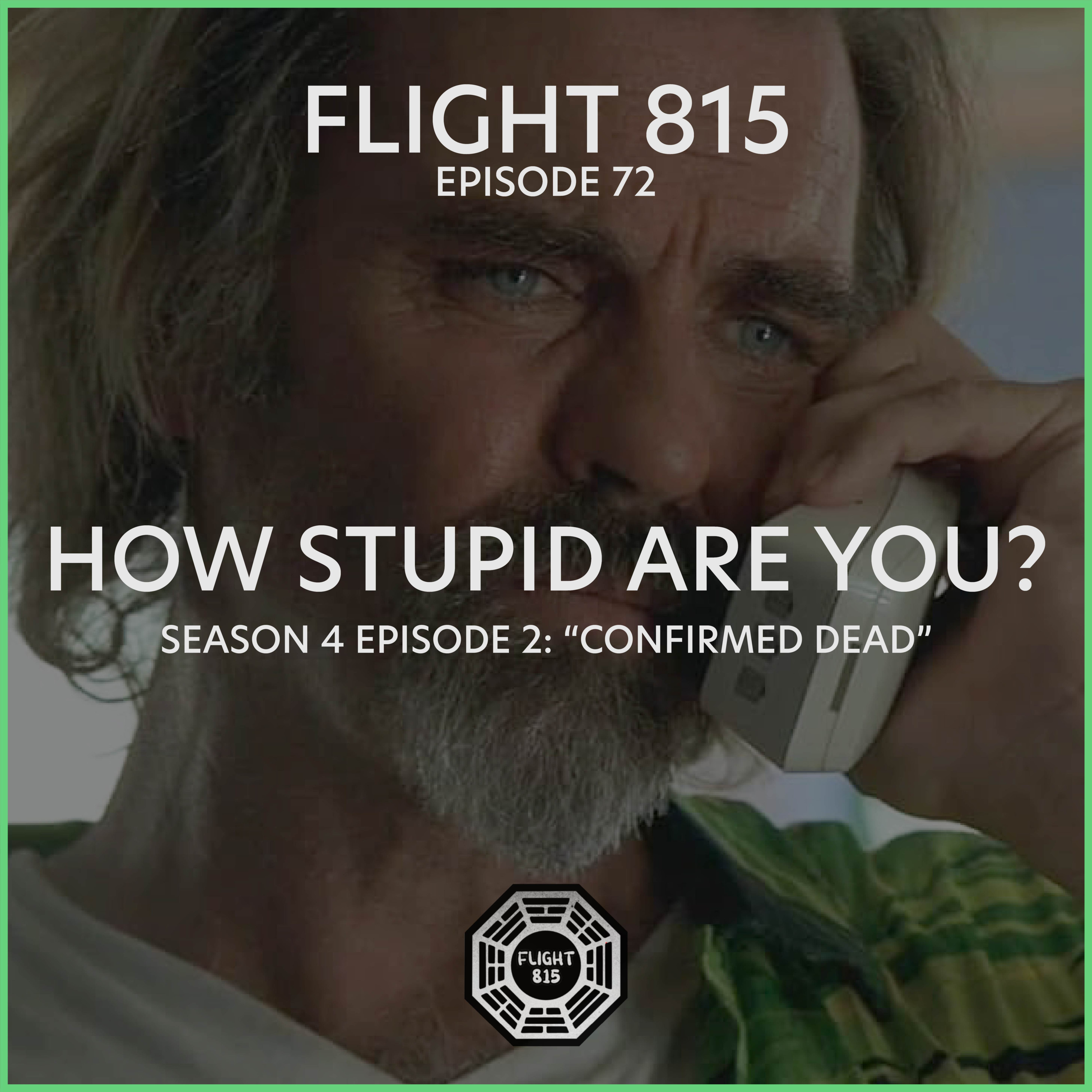 72 - S4E2 - How Stupid Are You? episode artwork
