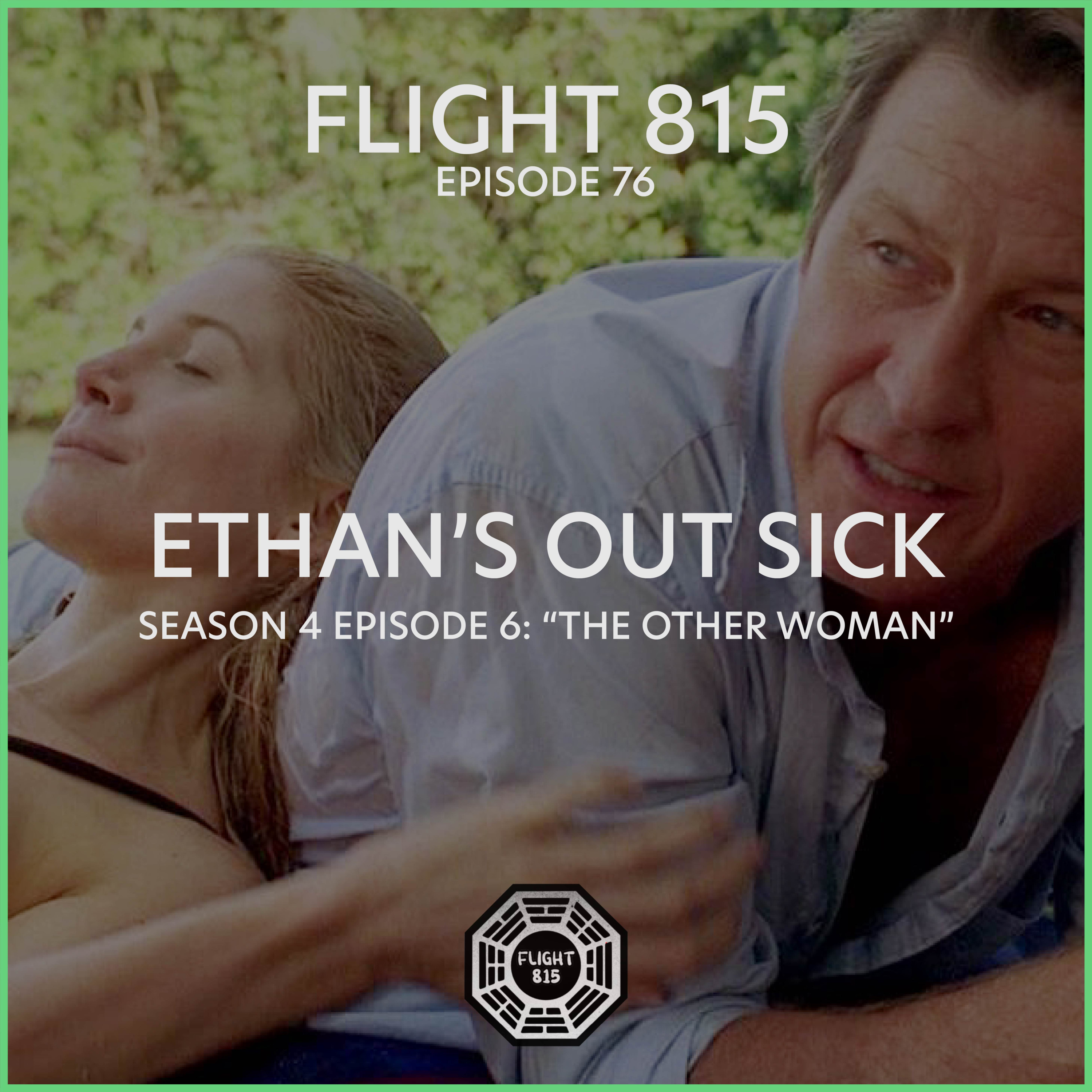 76 - S4E6 - Ethan's Out Sick episode artwork
