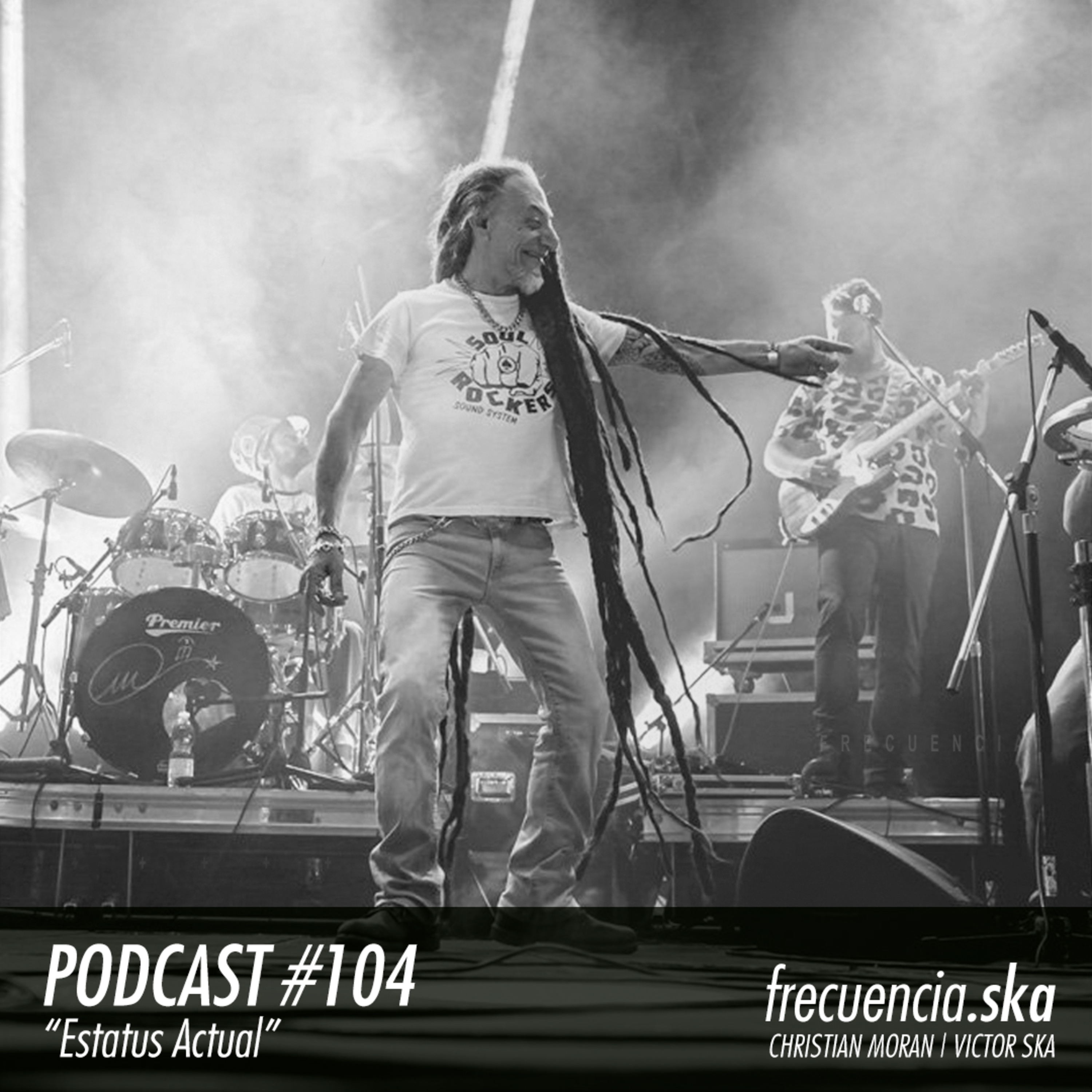Frecuencia Ska #104 "Estatus Actual" episode artwork